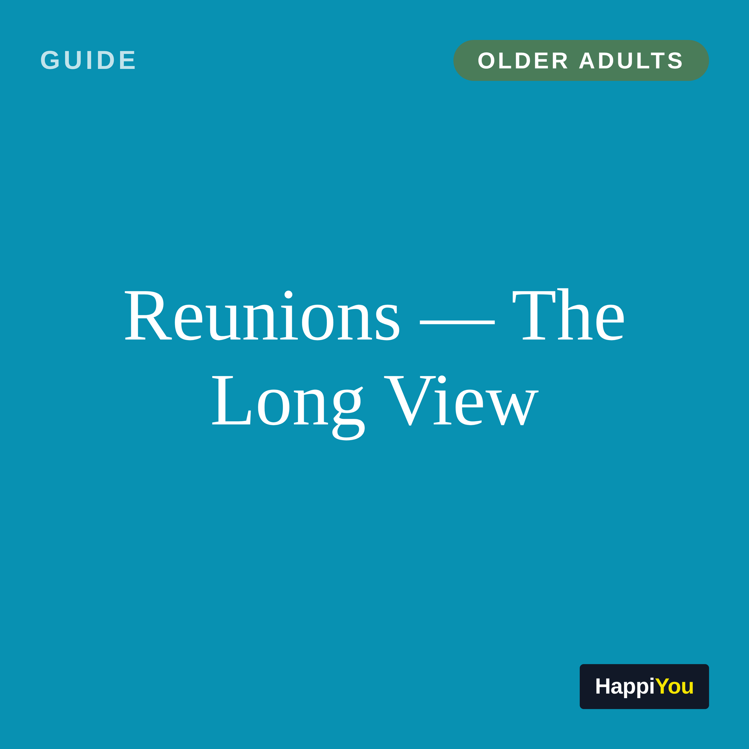 Reunions — The Long View