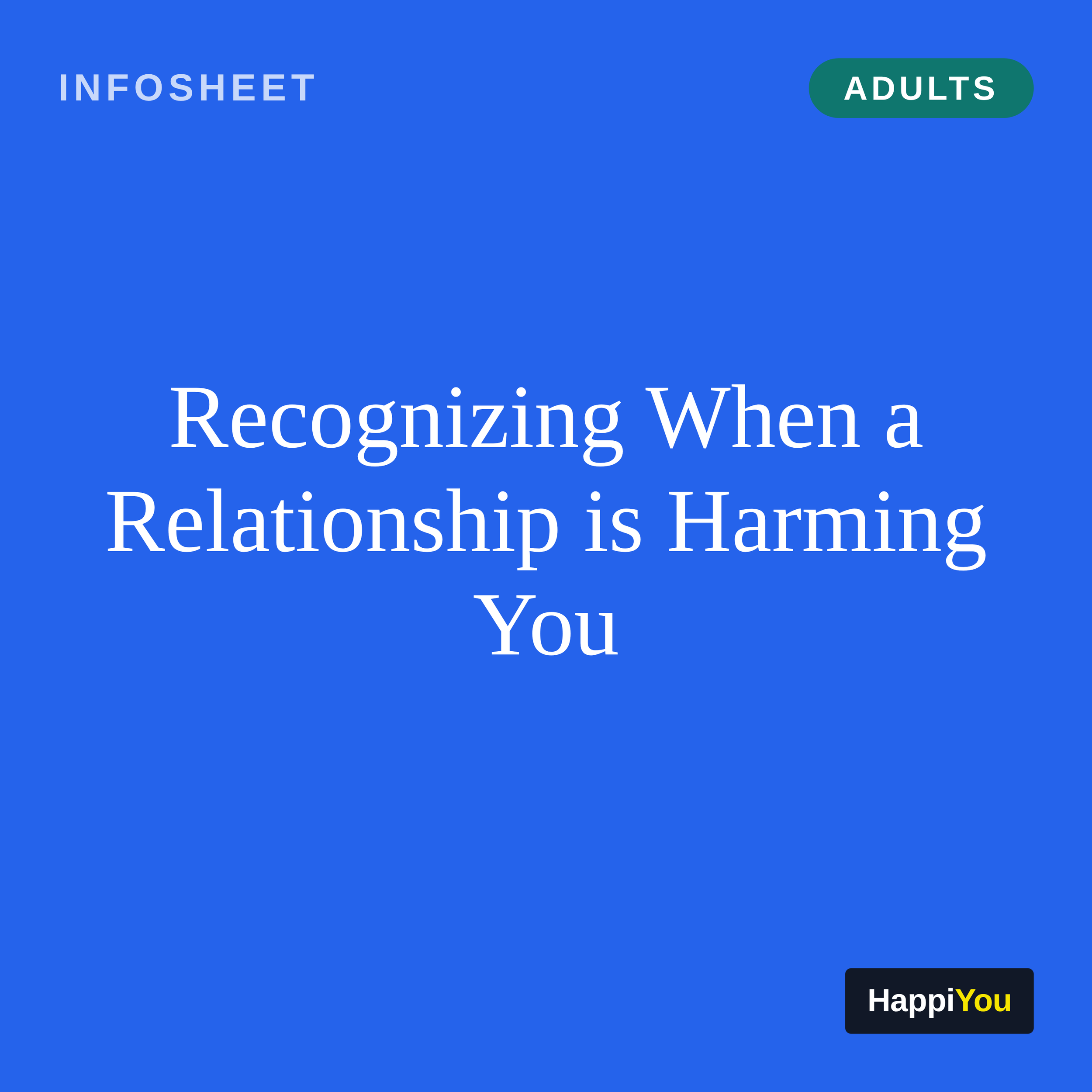 Recognizing When a Relationship Is Harming You