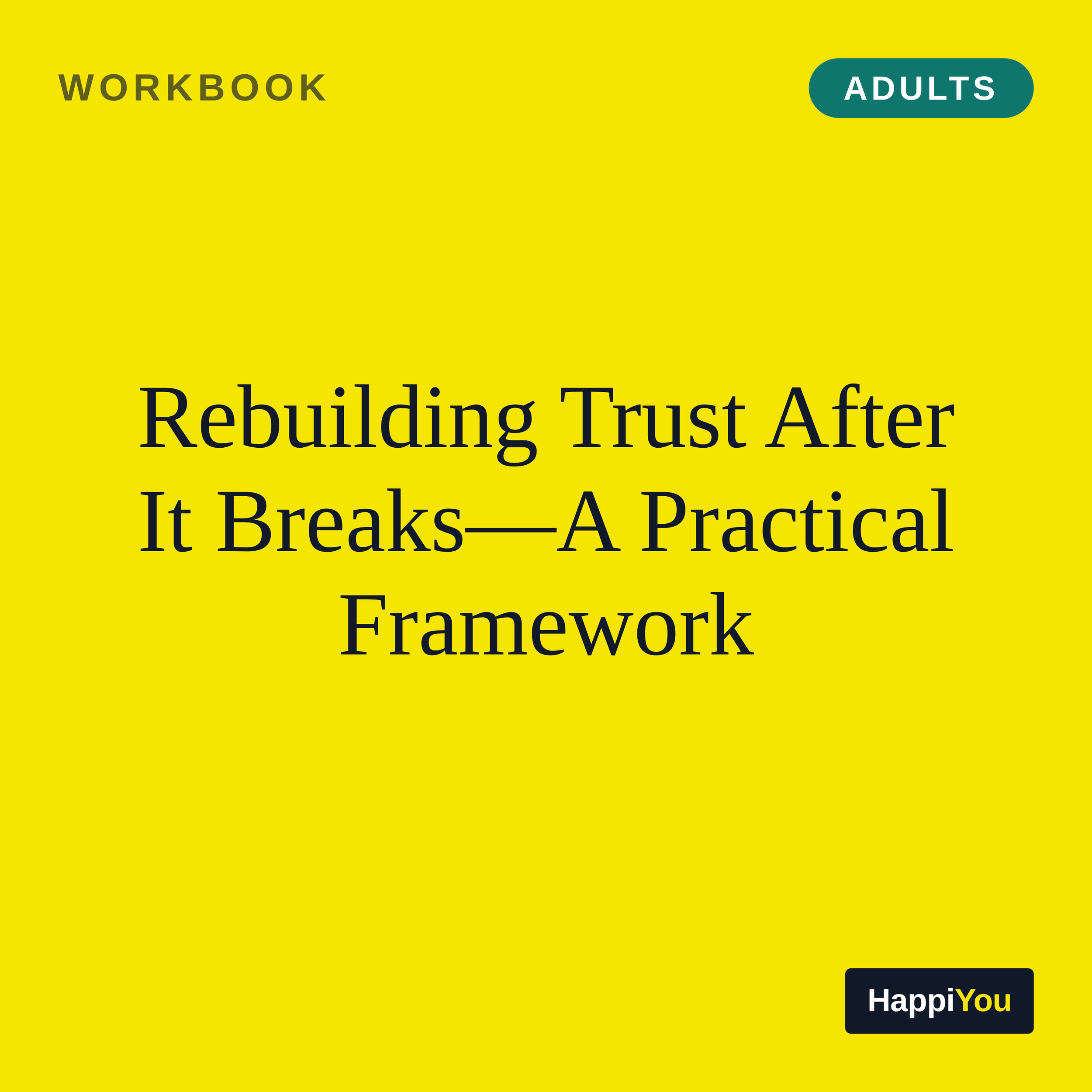 Rebuilding Trust After It Breaks