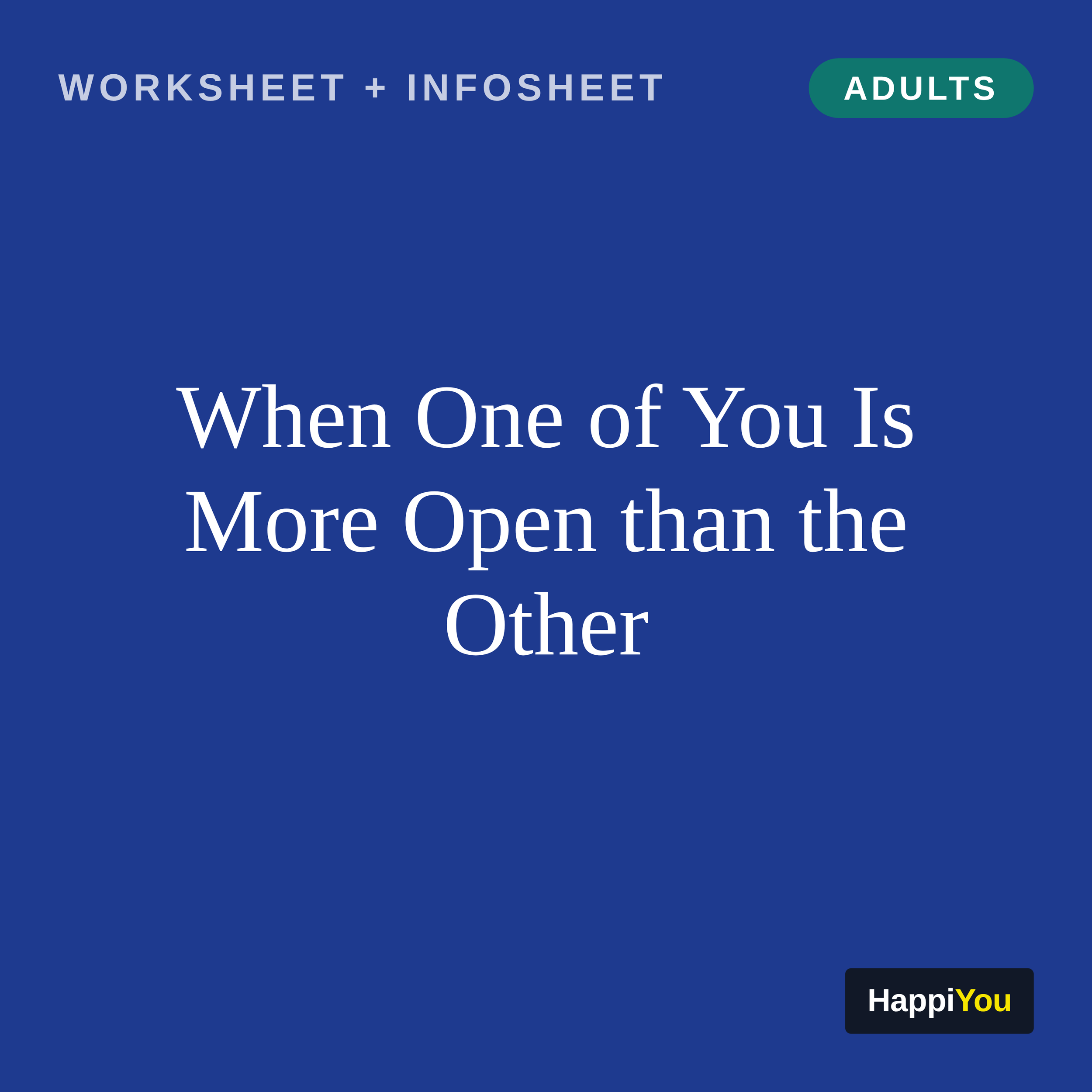 When One of You Is More Open Than the Other