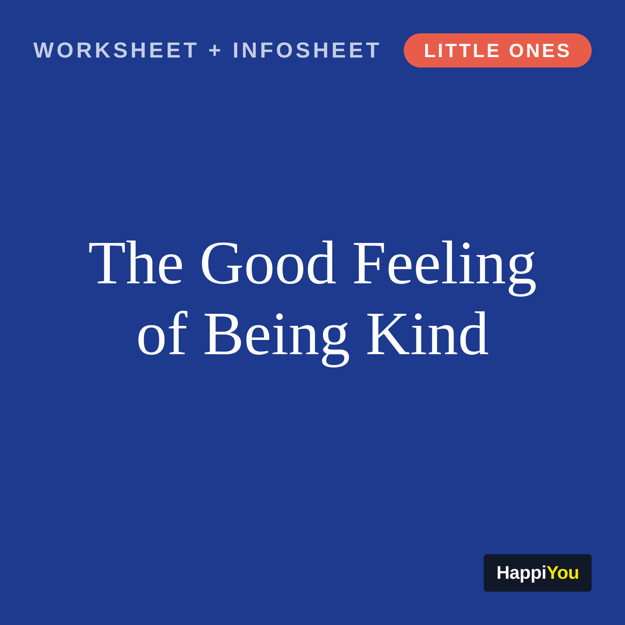 The Good Feeling of Being Kind