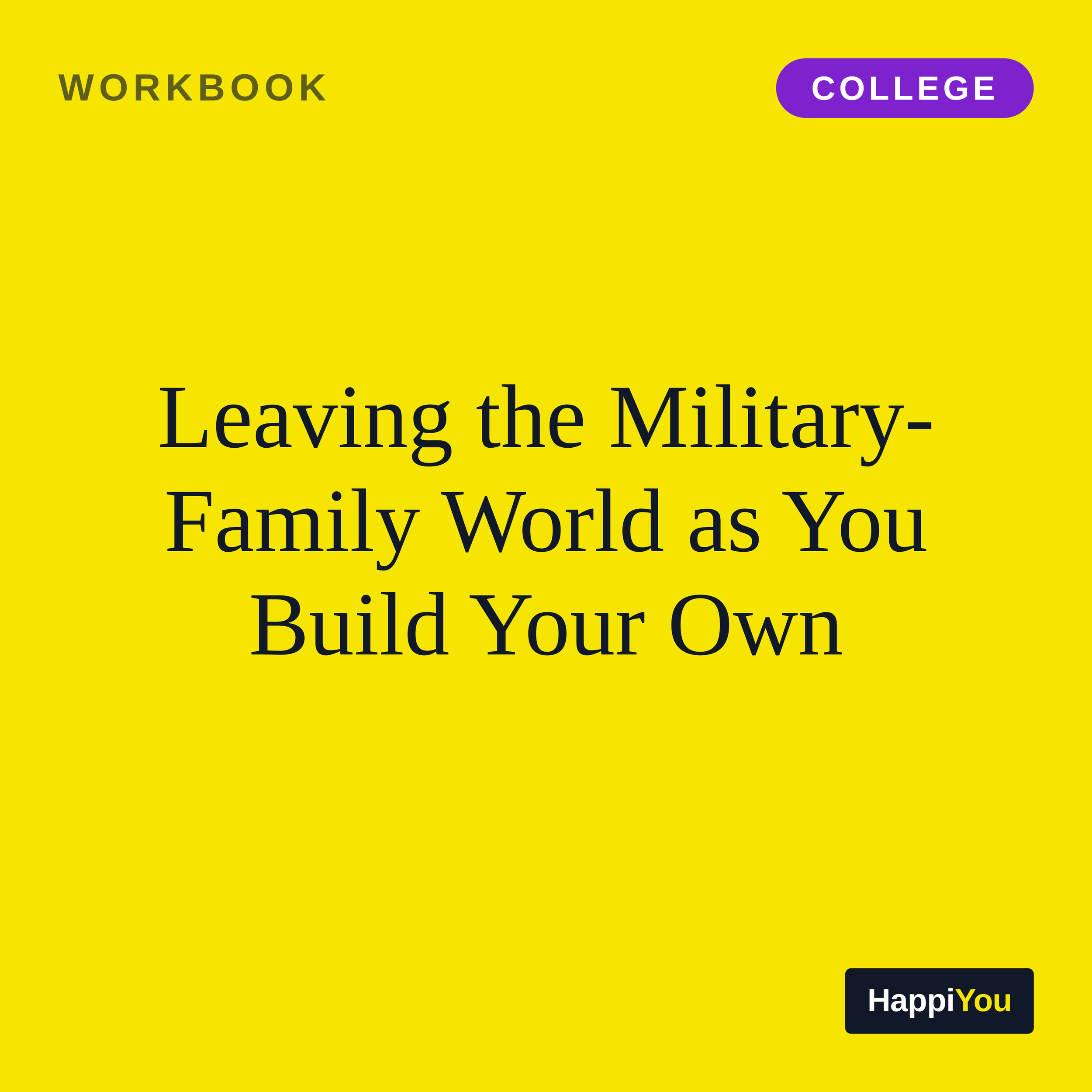 Leaving the Military-Family World as You Build Your Own