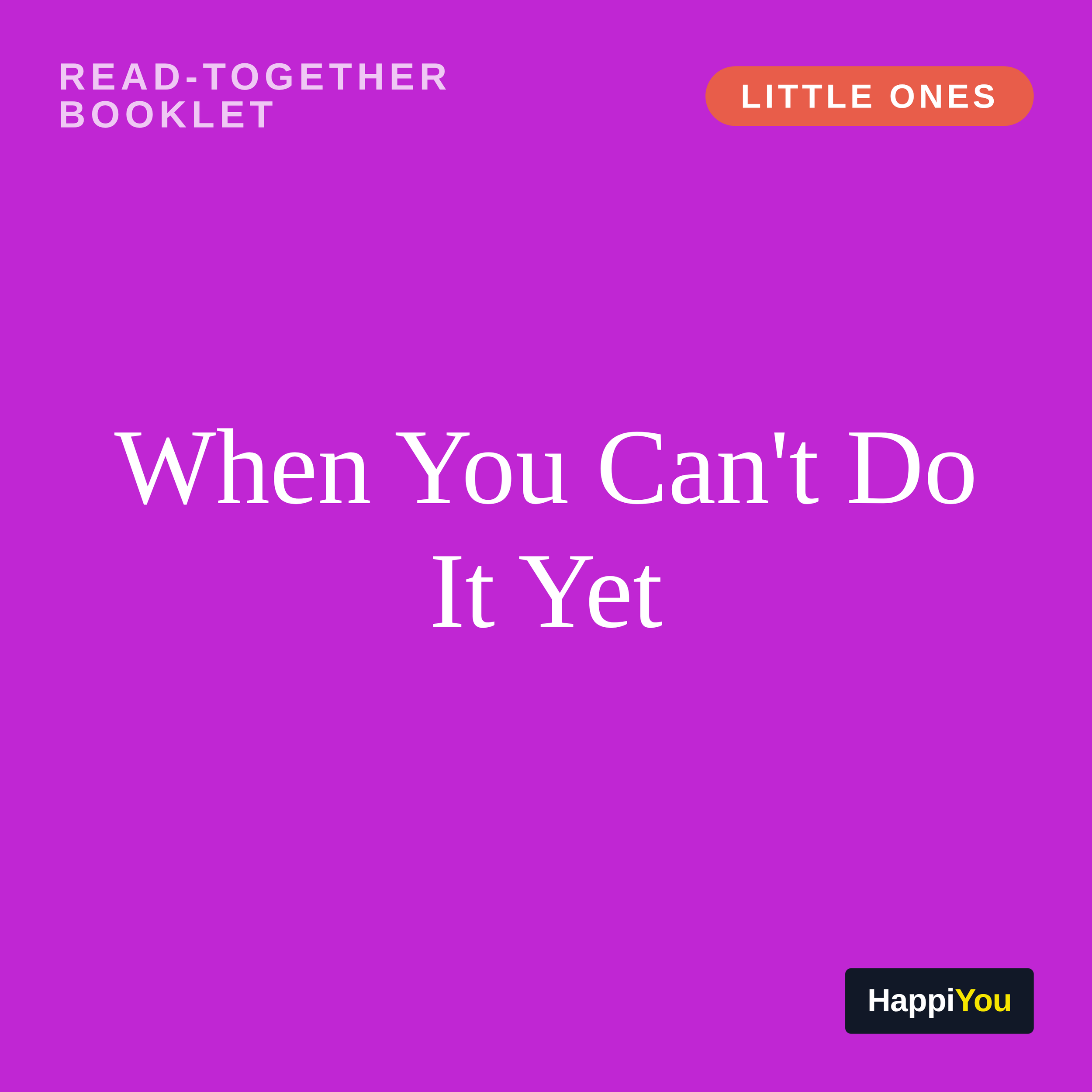 When You Can't Do It Yet