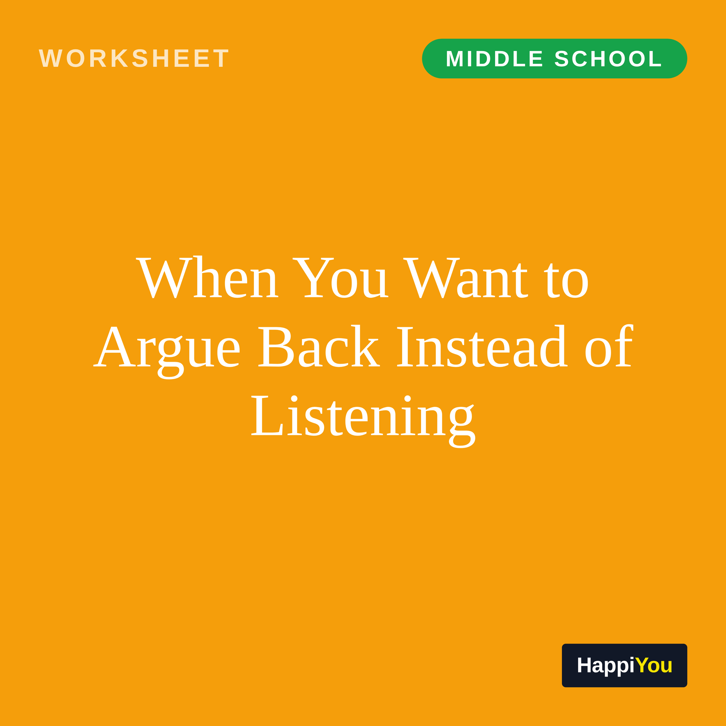 When You Want to Argue Back Instead of Listening
