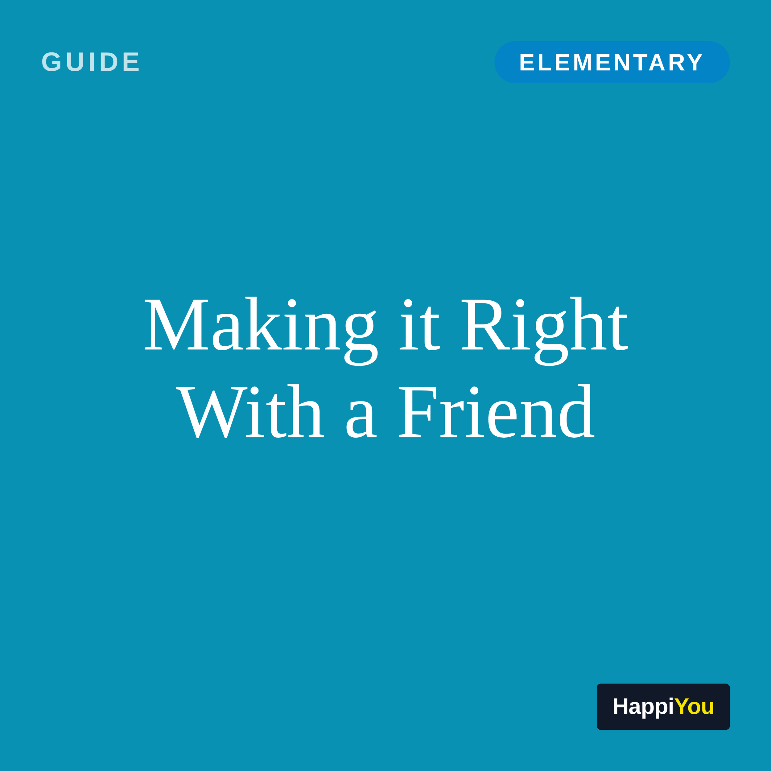 Making It Right with a Friend
