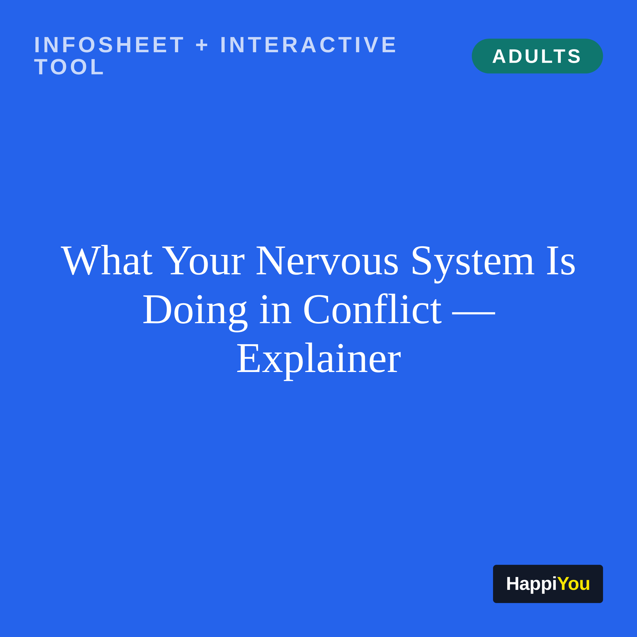 What Your Nervous System Is Doing in Conflict