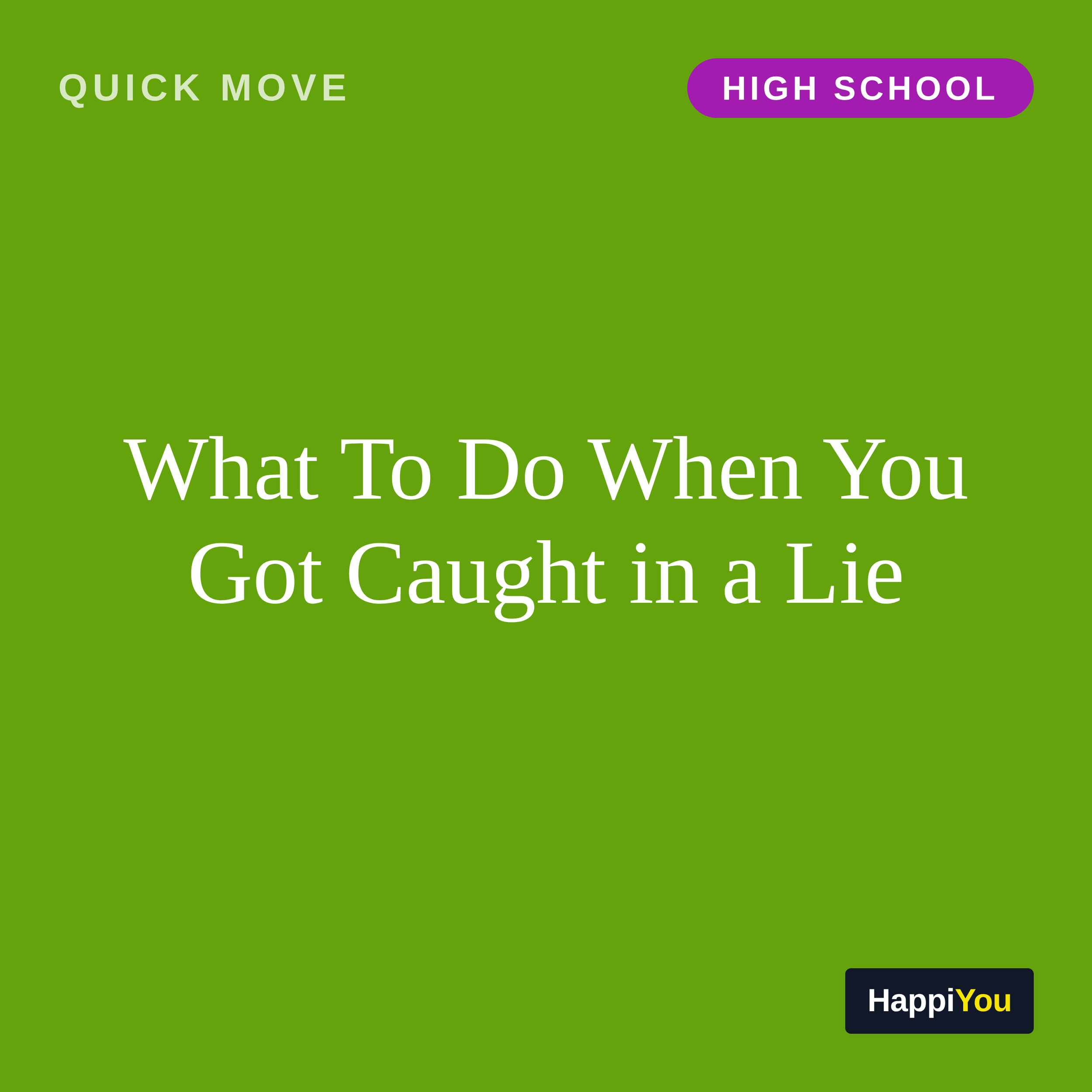 What To Do When You Got Caught in a Lie