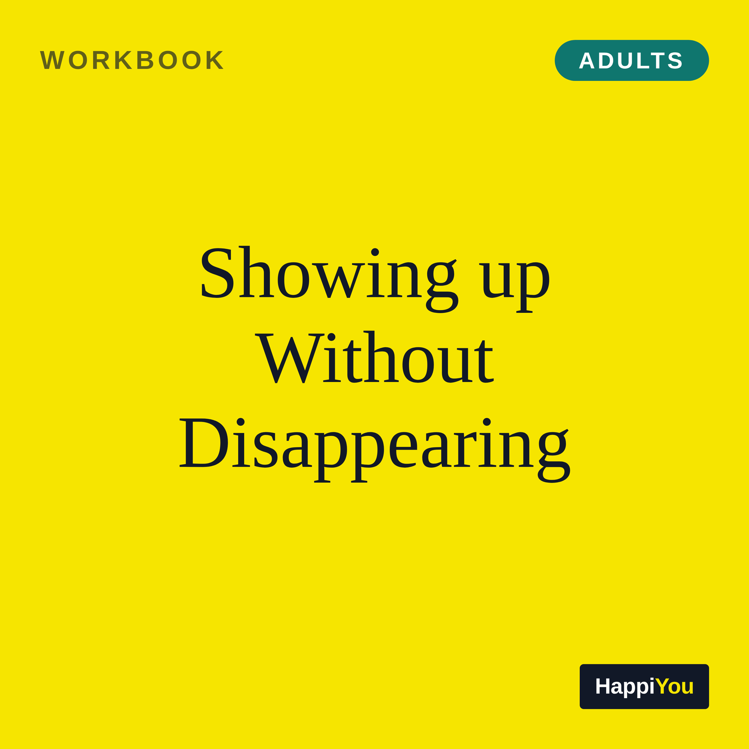 Showing Up Without Disappearing