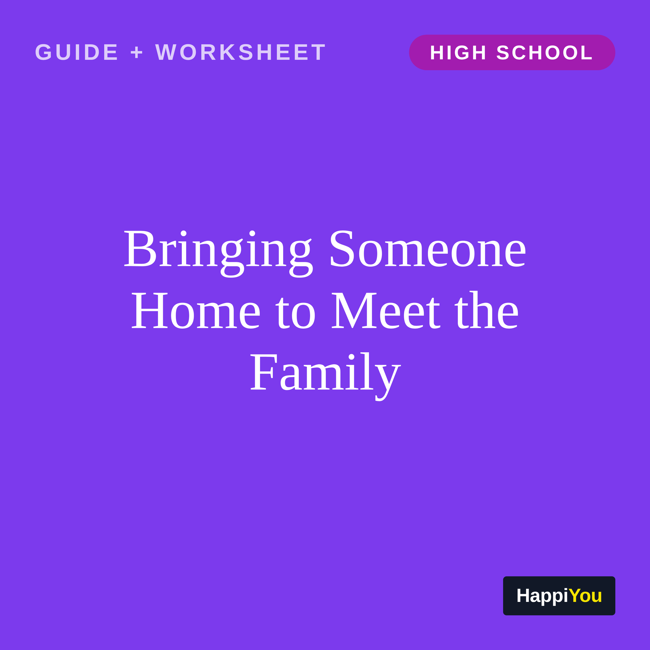 Bringing Someone Home to Meet the Family