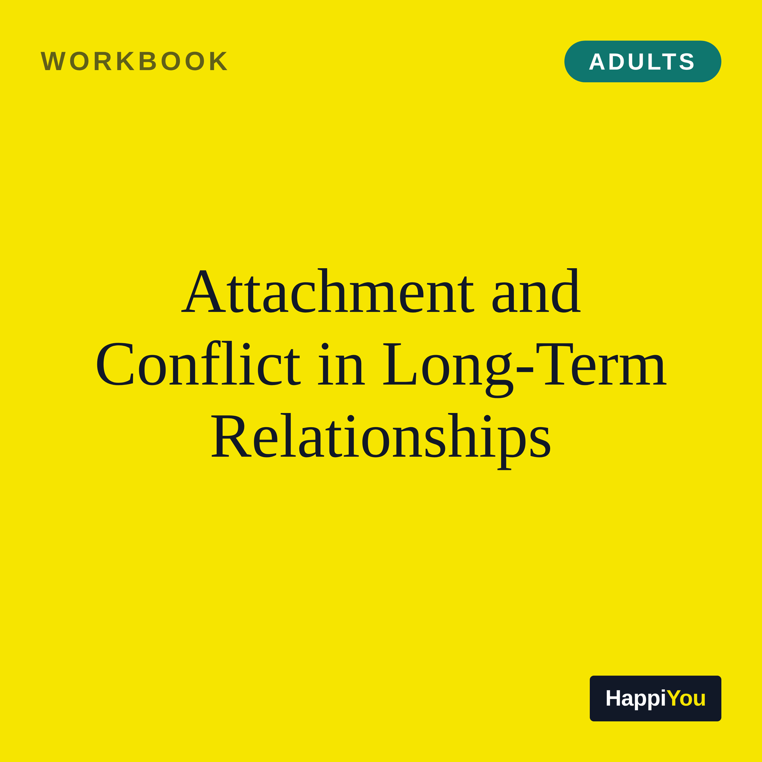Attachment and Conflict in Long-Term Relationships