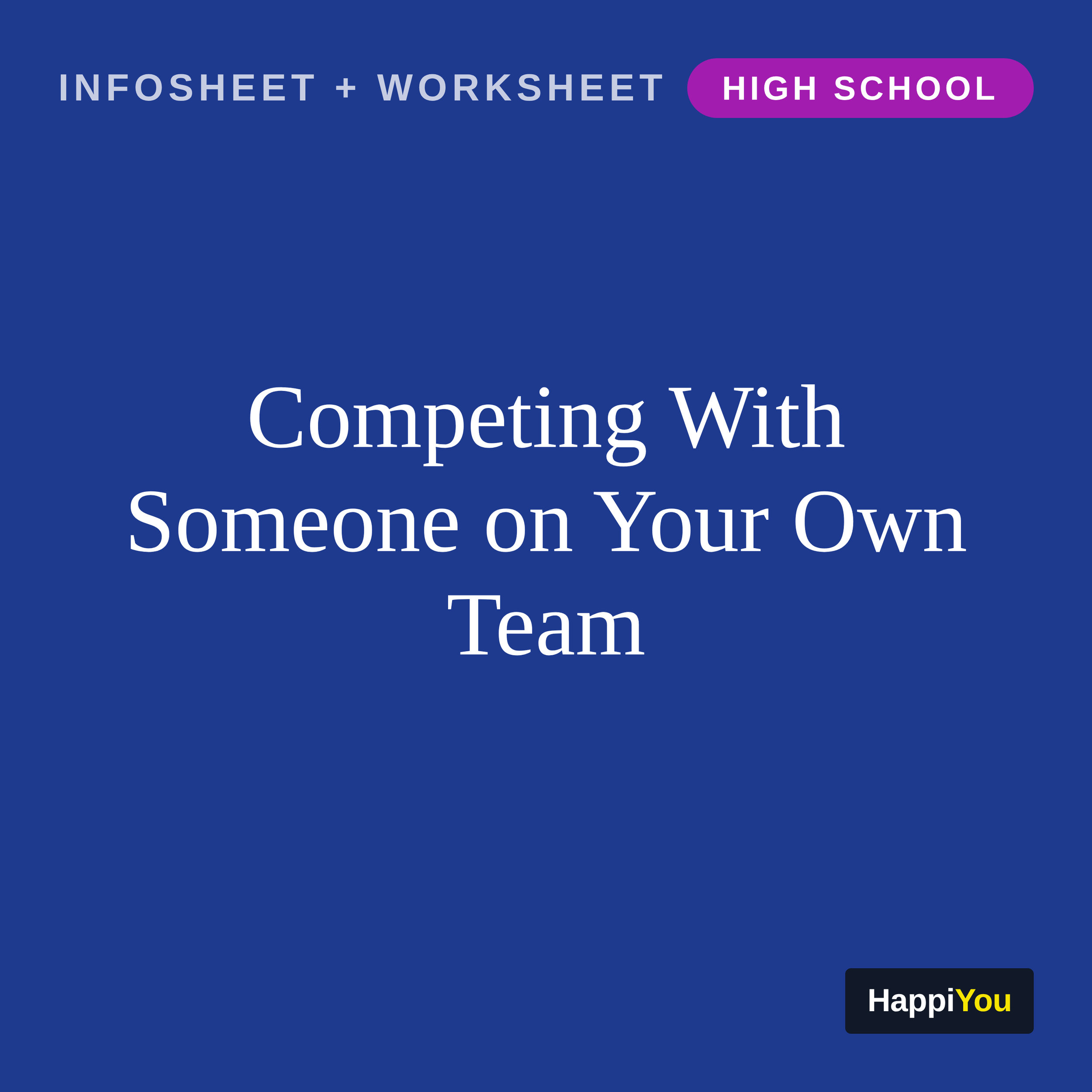 Competing With Someone on Your Own Team