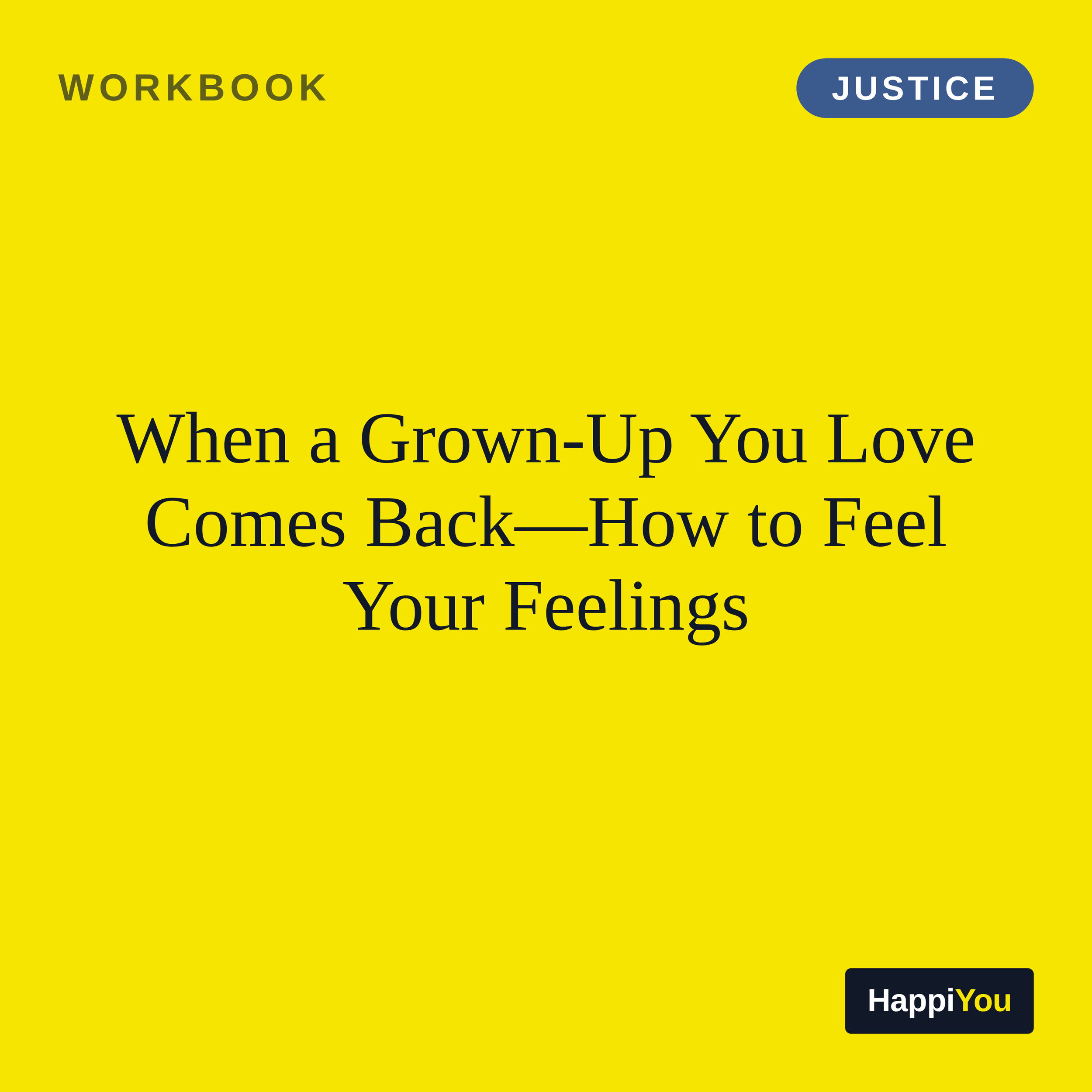 When a Grown-Up You Love Comes Back