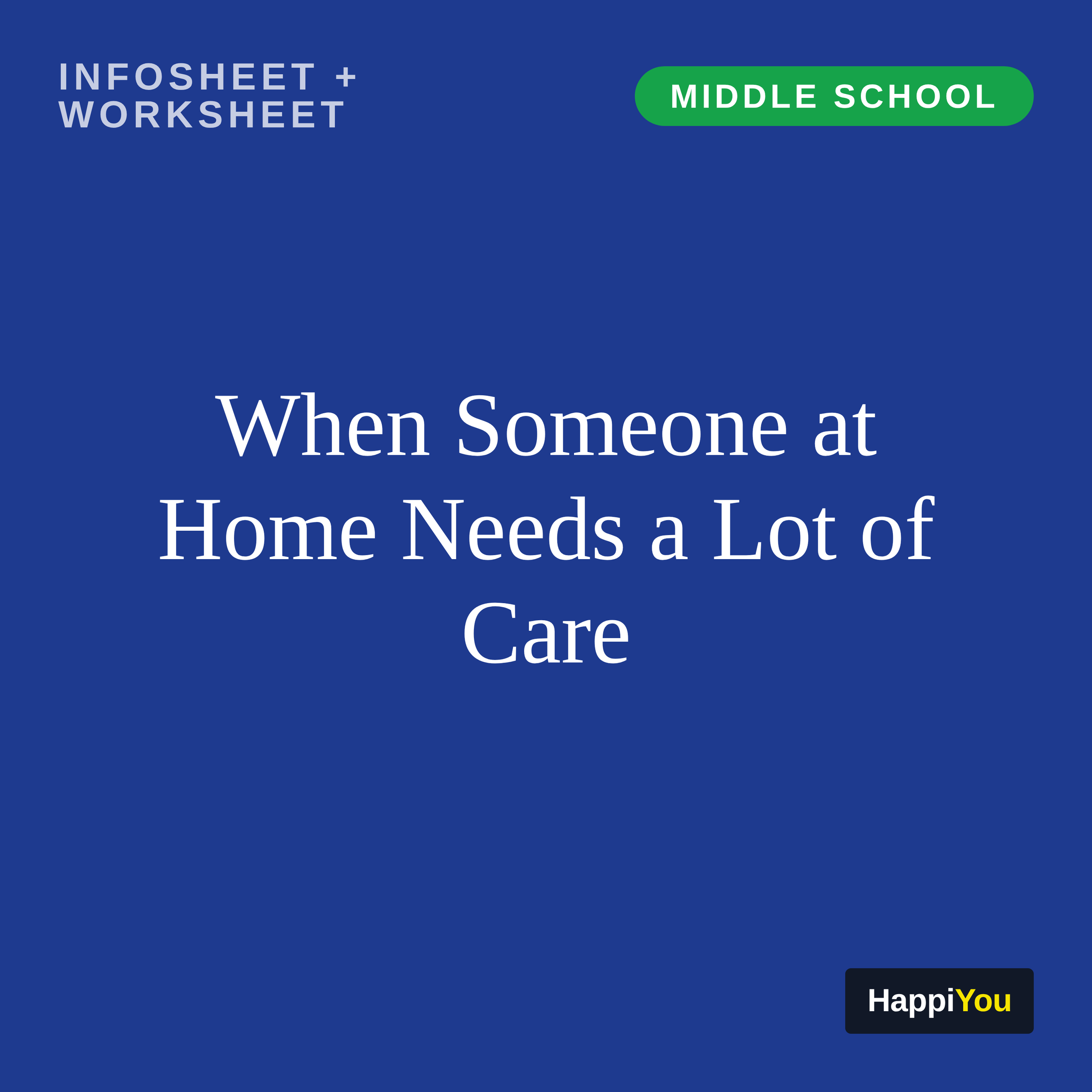 When Someone at Home Needs a Lot of Care