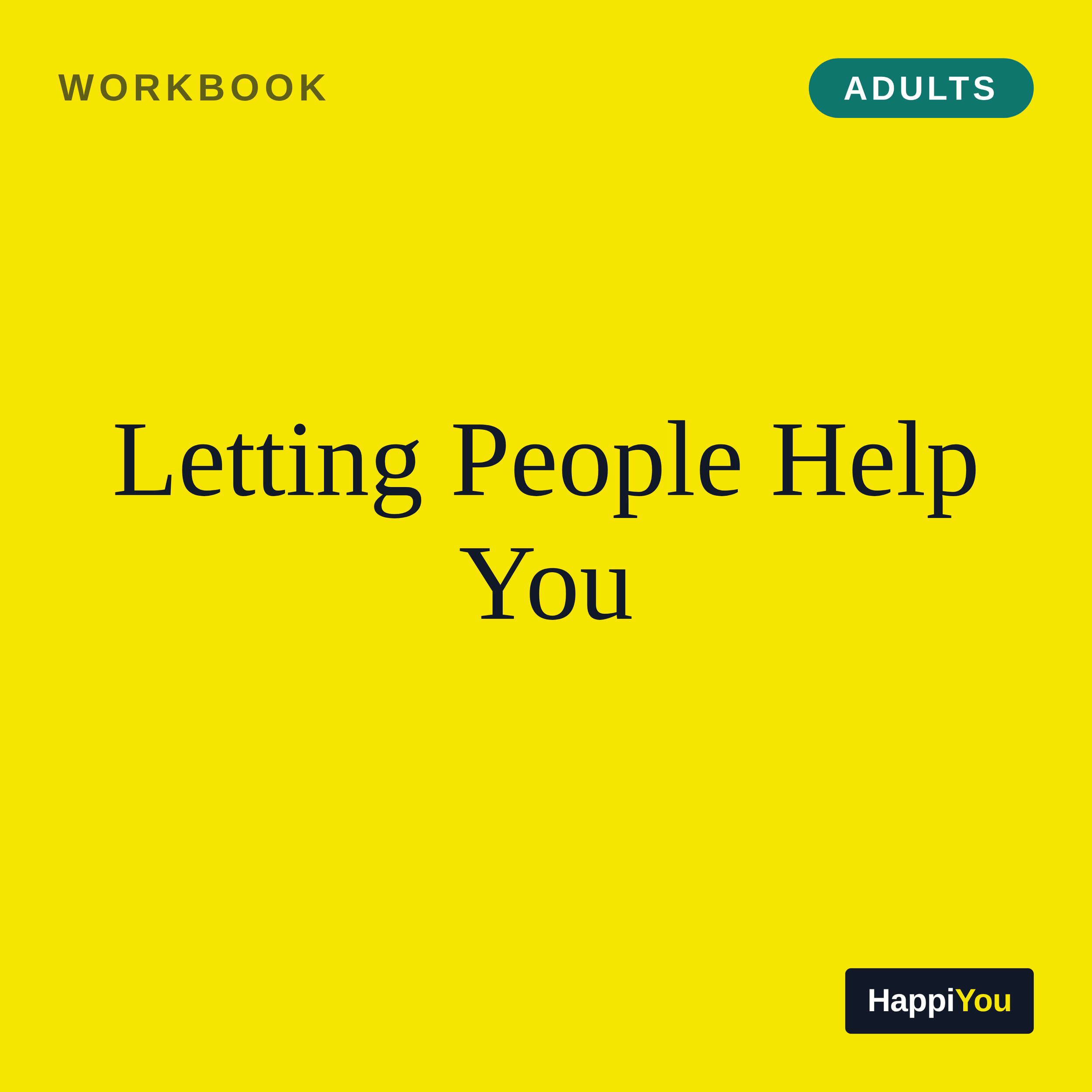 Letting People Help You