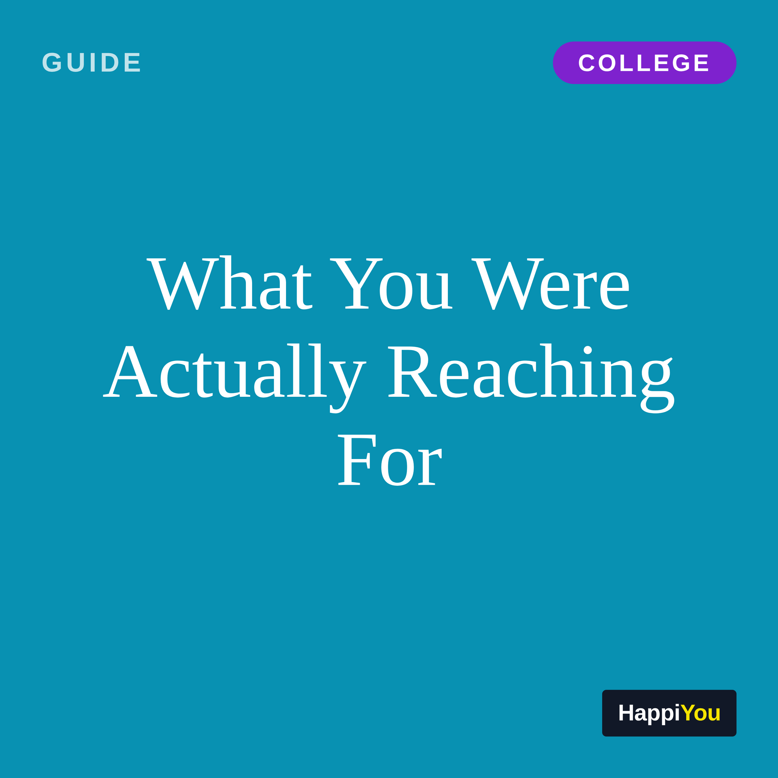 What You Were Actually Reaching For
