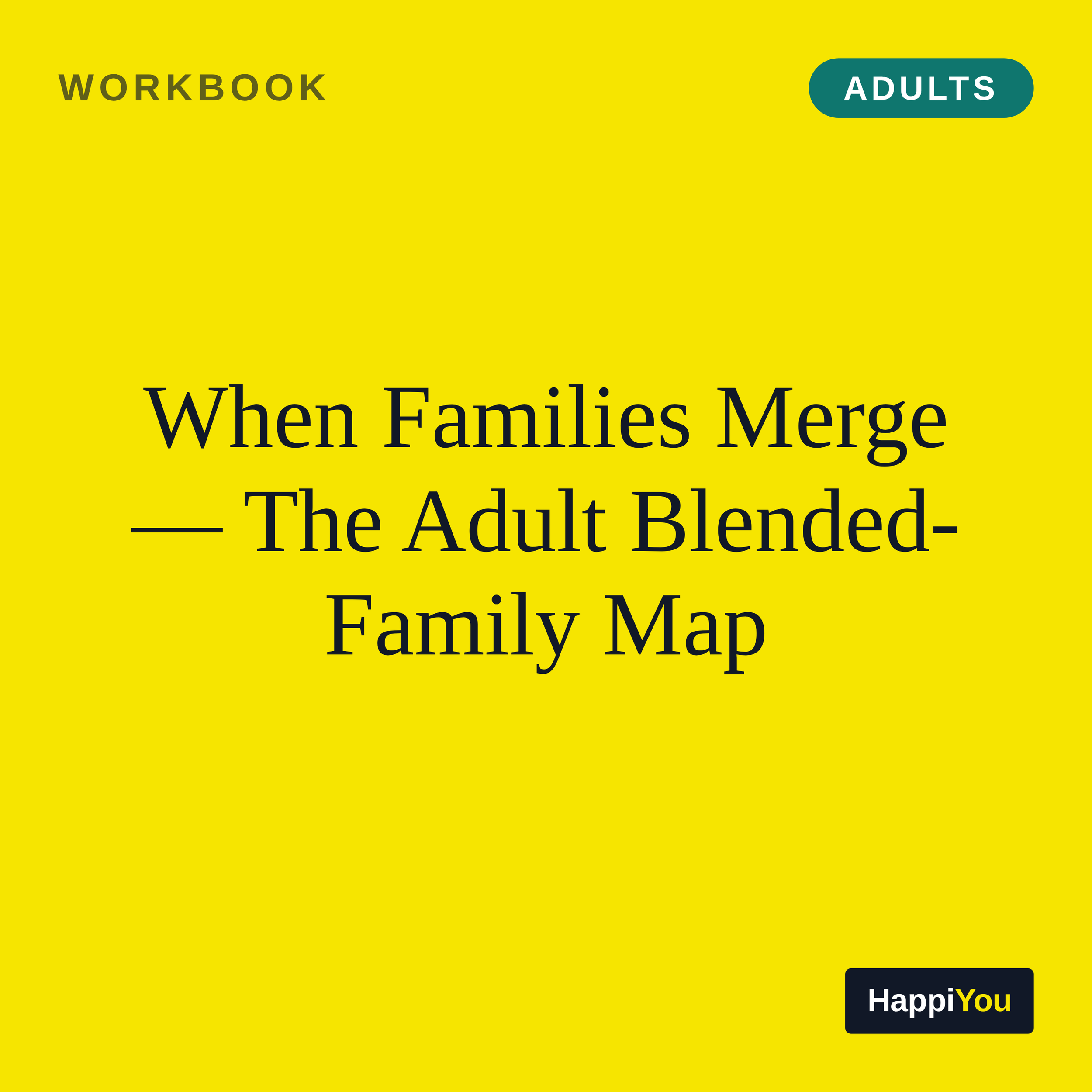 When Families Merge — The Adult Blended-Family Map