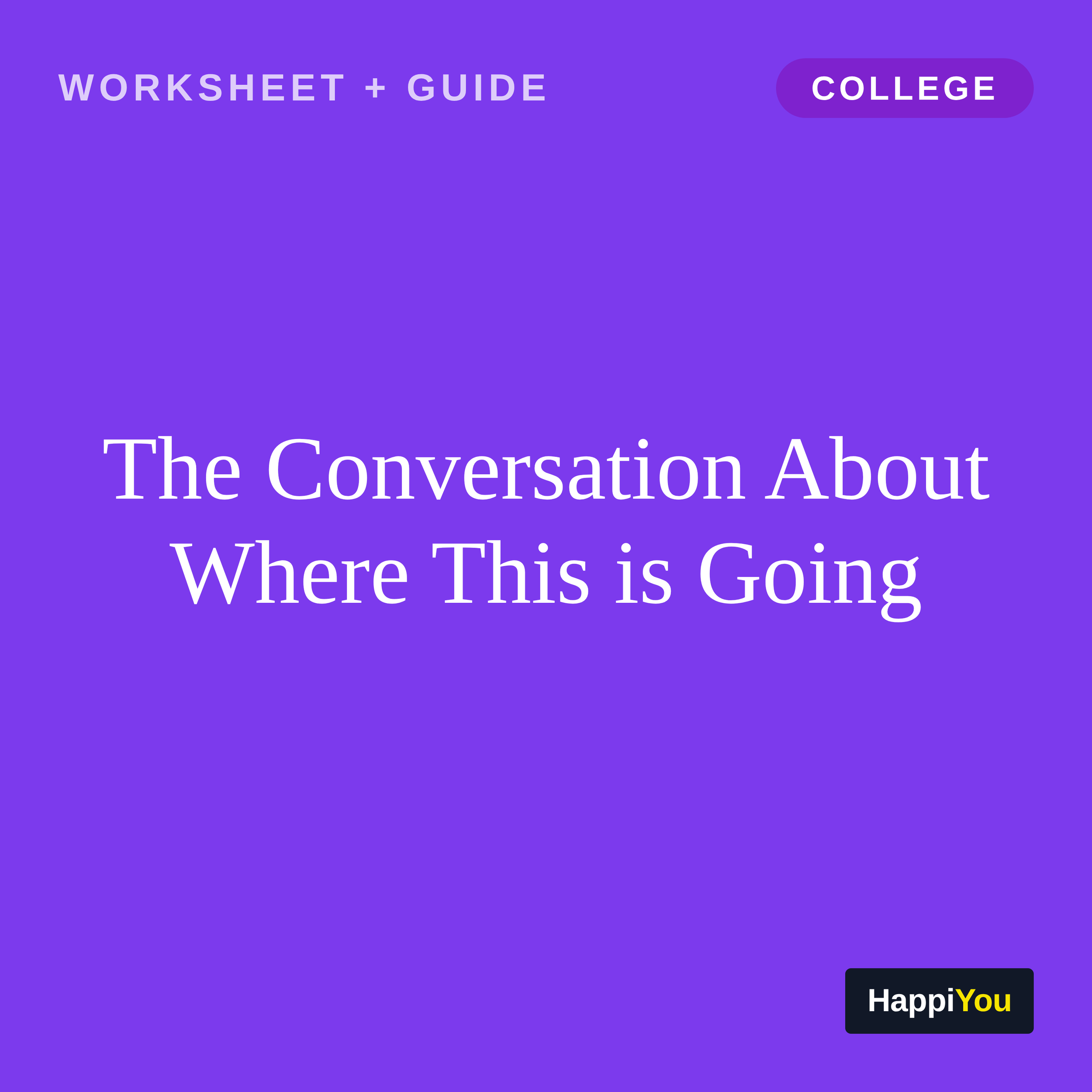 The Conversation About Where This Is Going