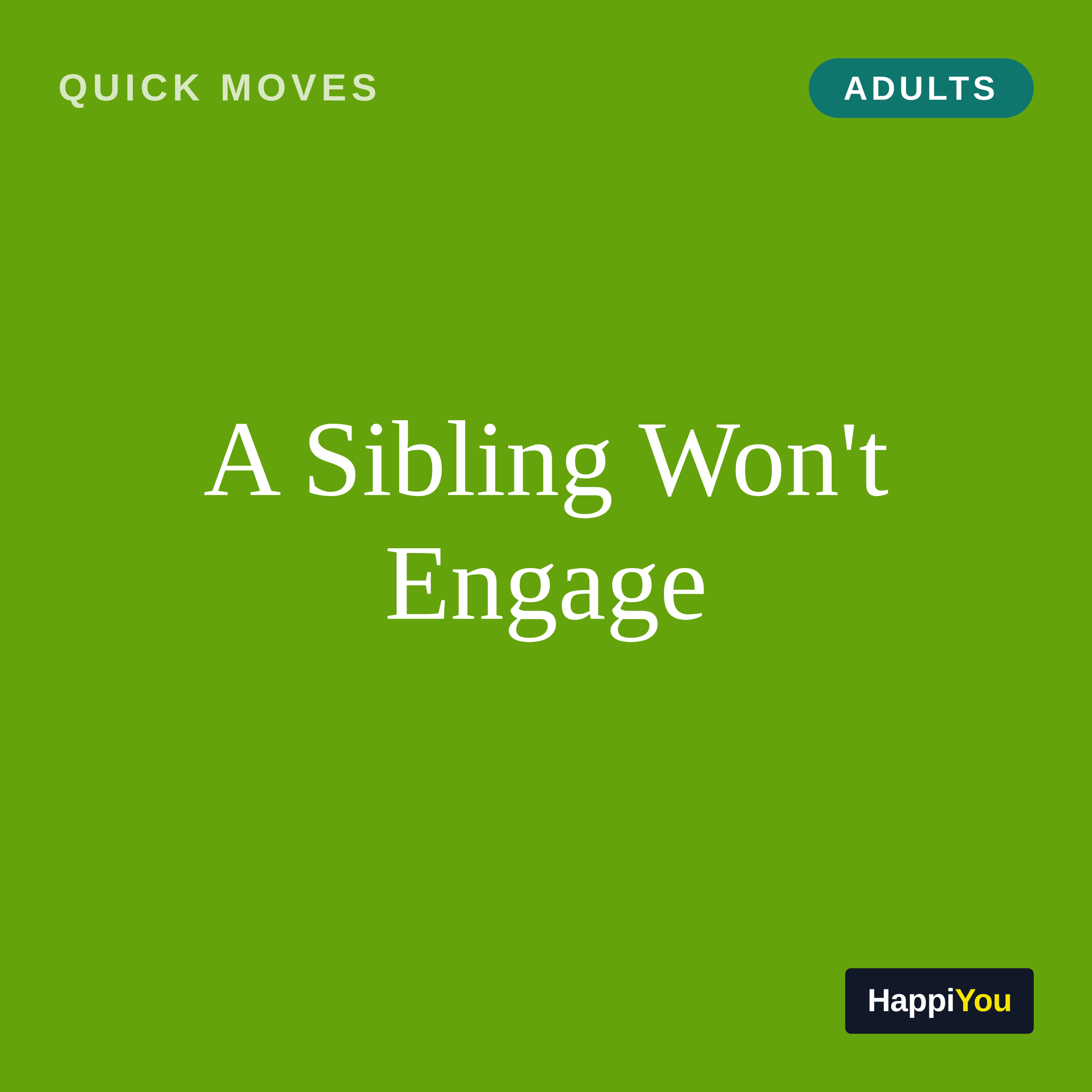 A Sibling Won't Engage