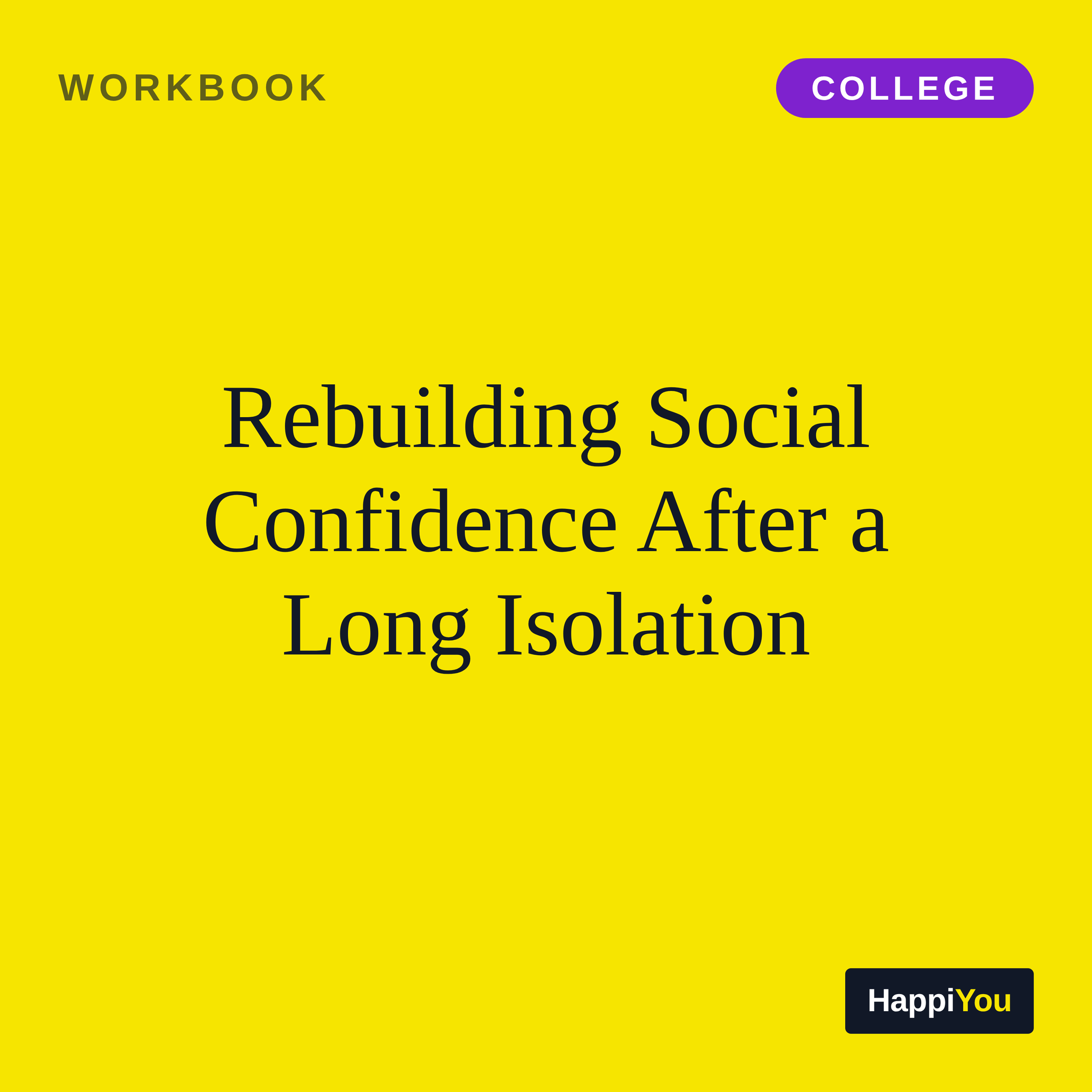 Rebuilding Social Confidence After a Long Isolation