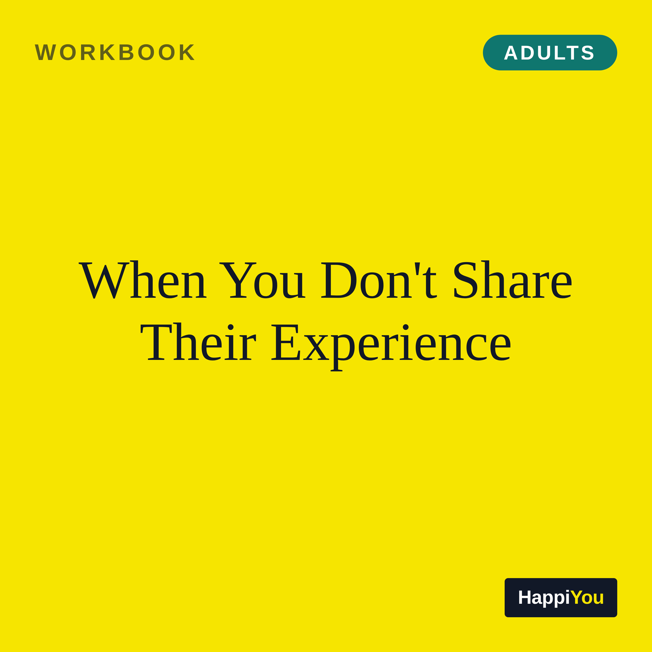 When You Don't Share Their Experience