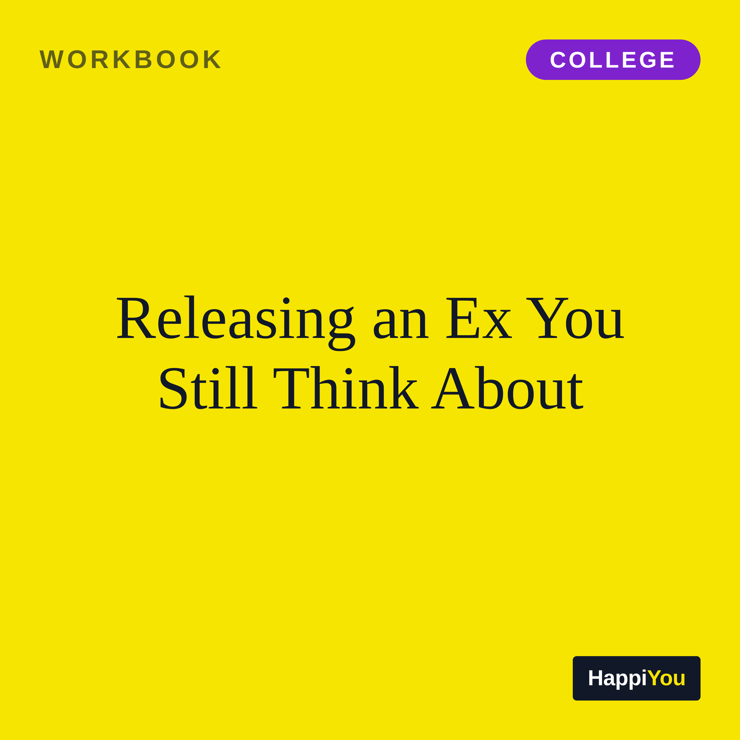 Releasing an Ex You Still Think About