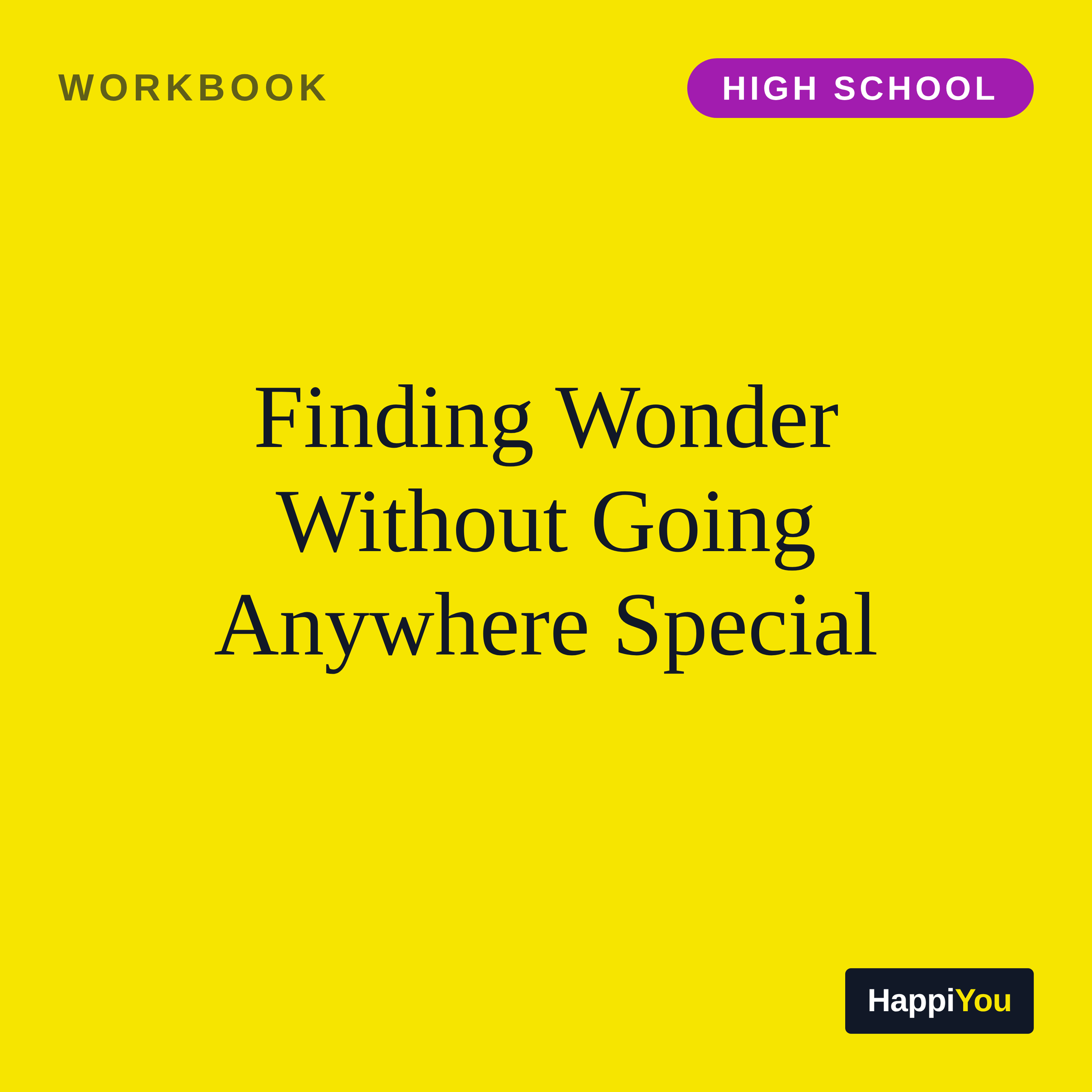 Finding Wonder Without Going Anywhere Special