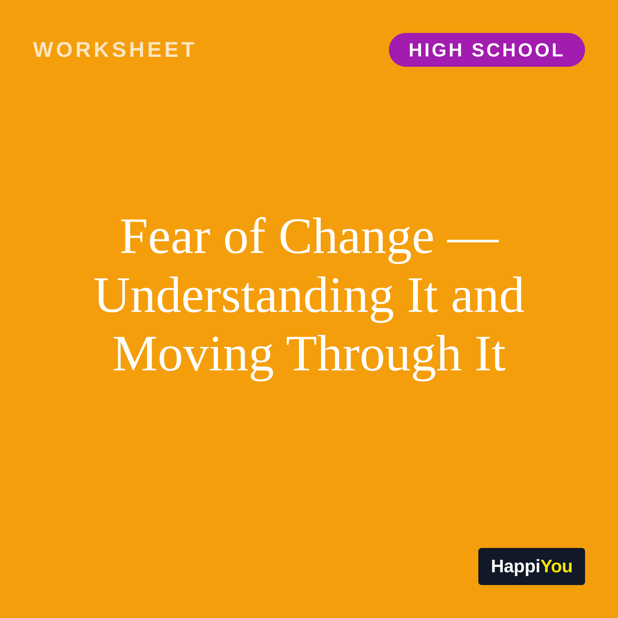 Fear of Change