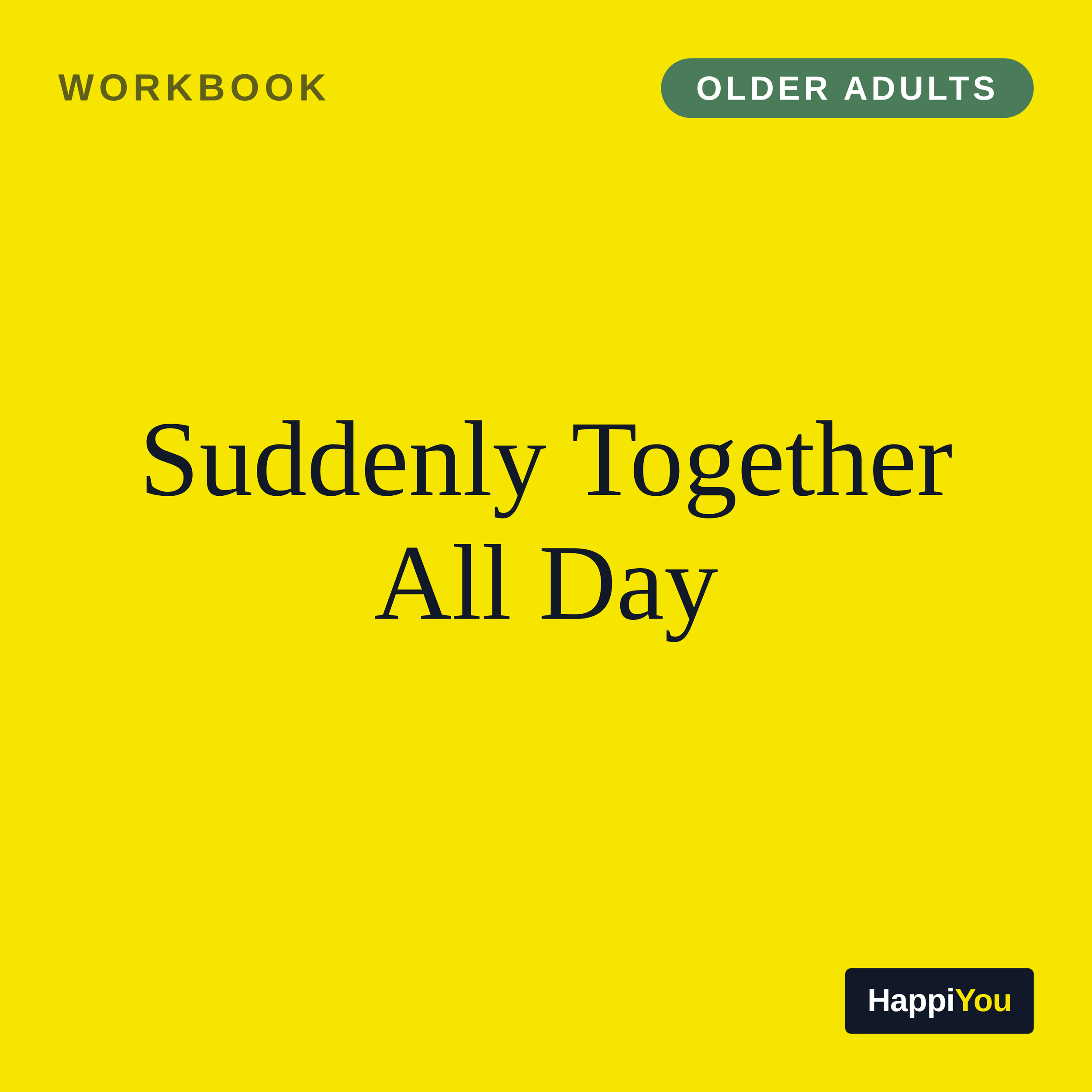 Suddenly Together All Day