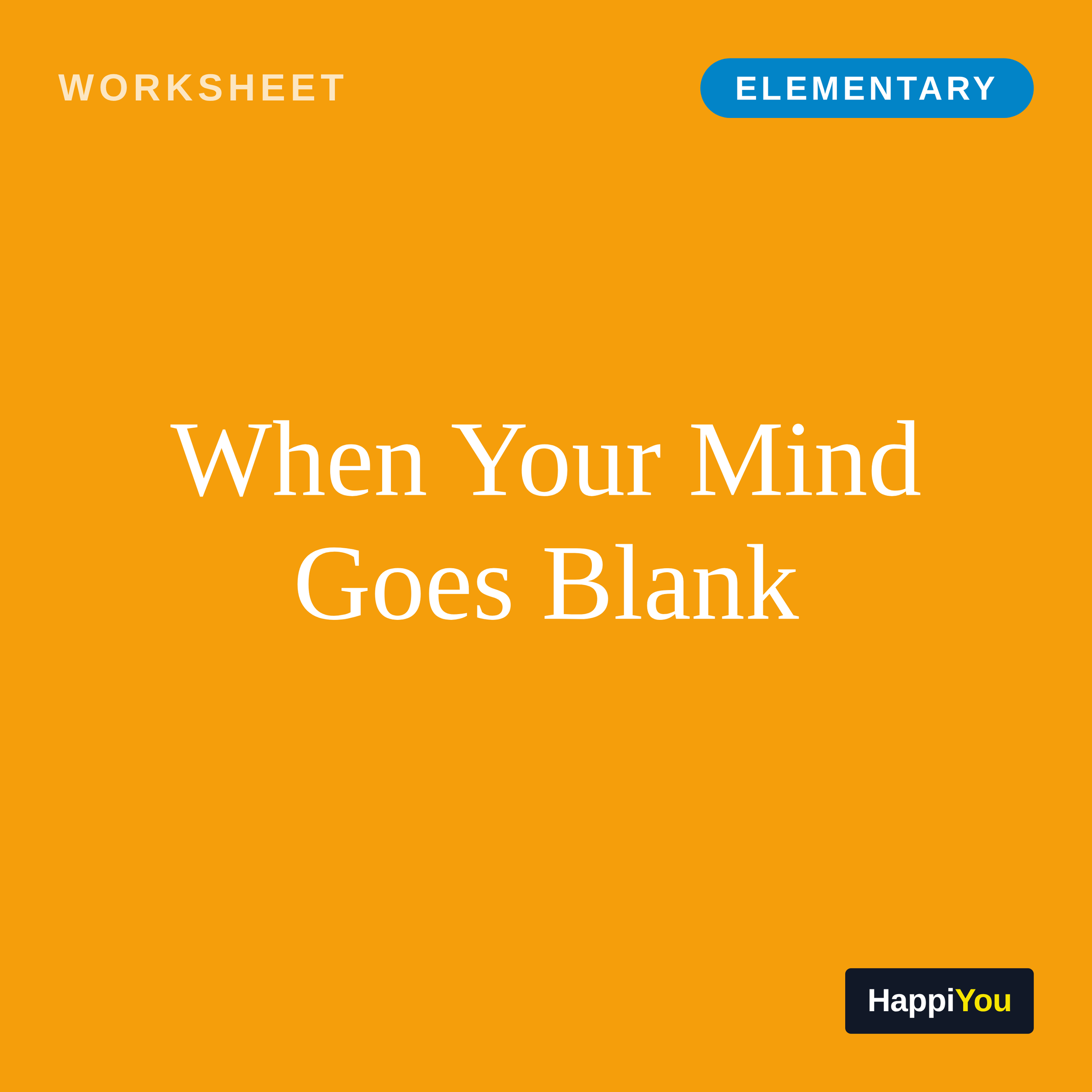 When Your Mind Goes Blank