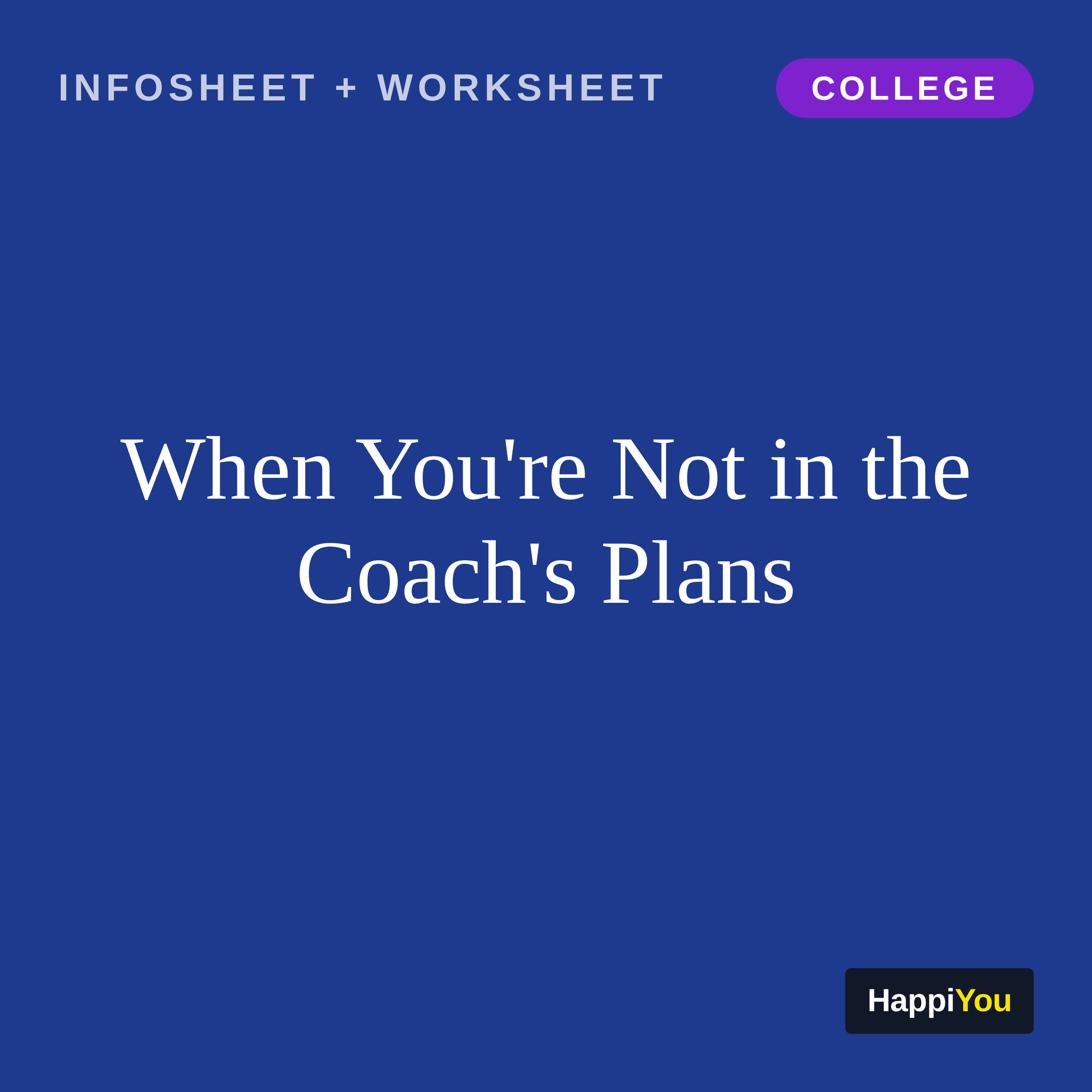 When You’re Not in the Coach’s Plans