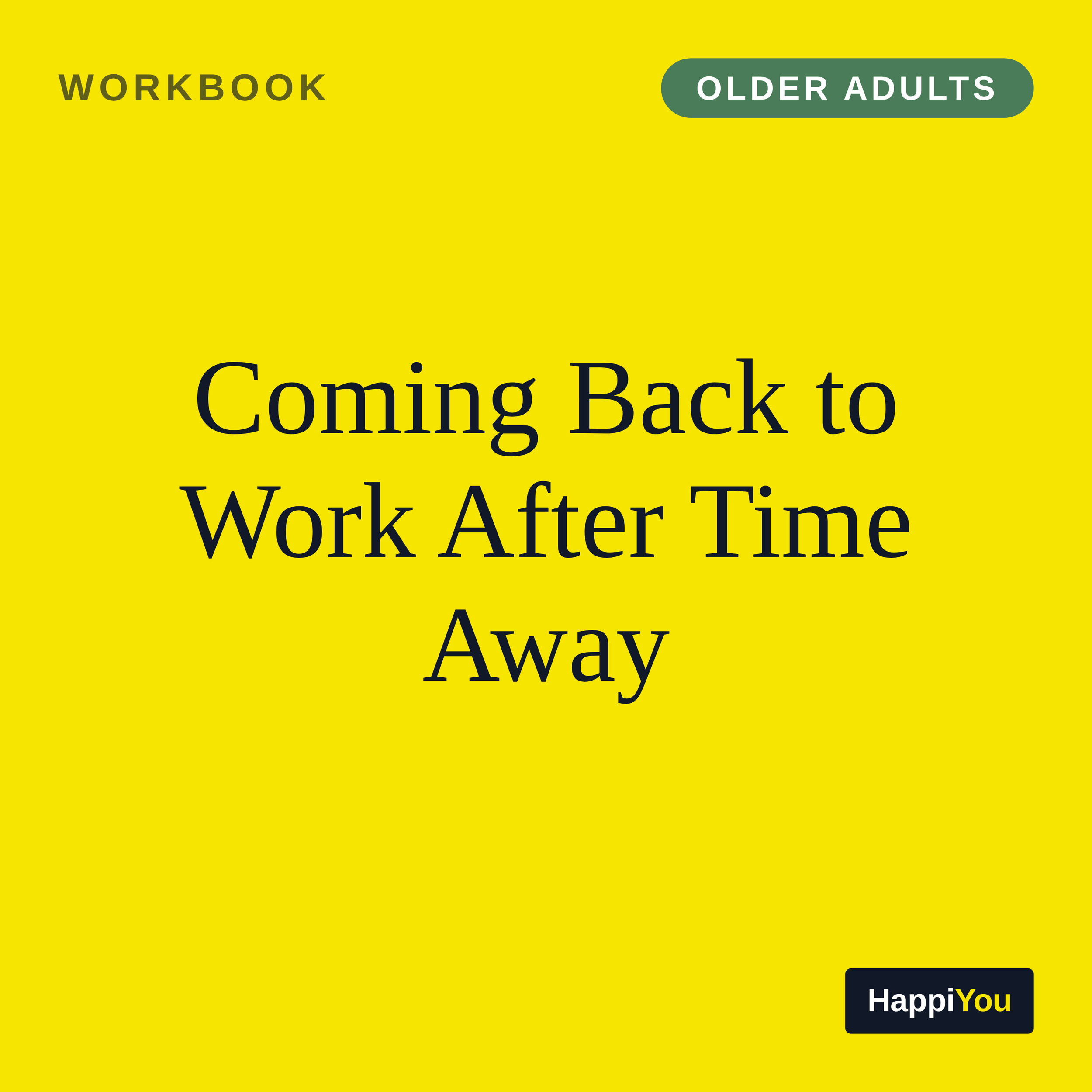 Coming Back to Work After Time Away