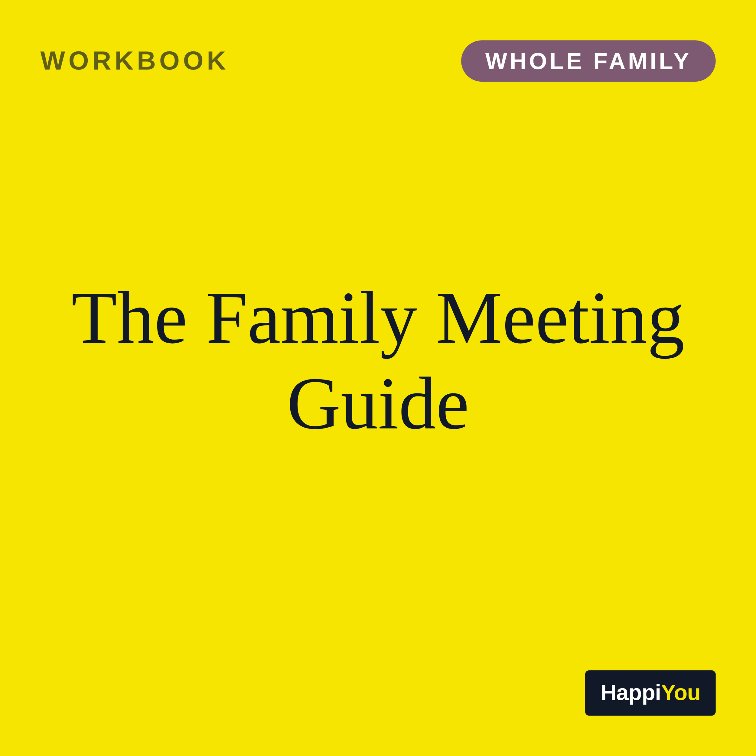 The Family Meeting Guide