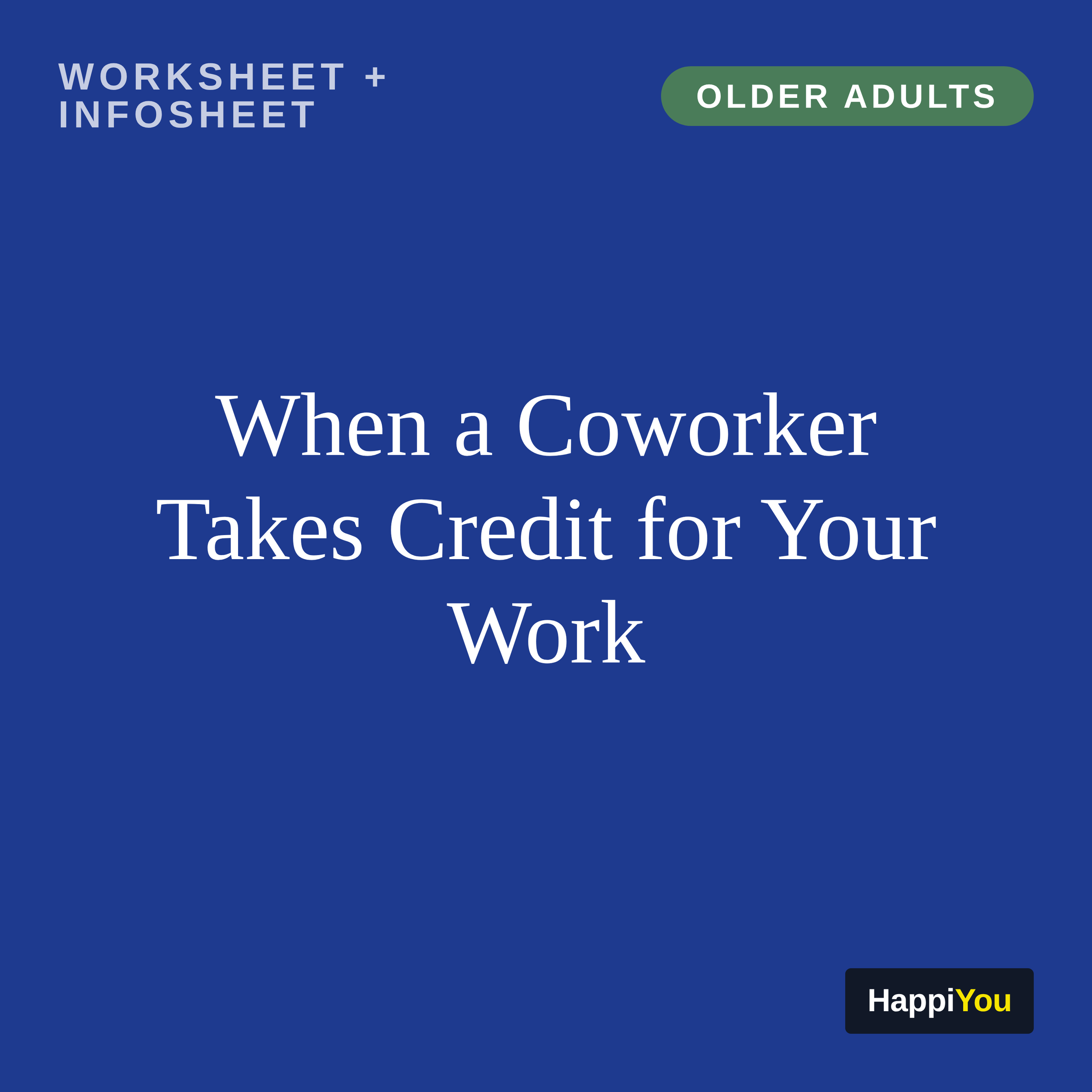 When a Coworker Takes Credit for Your Work