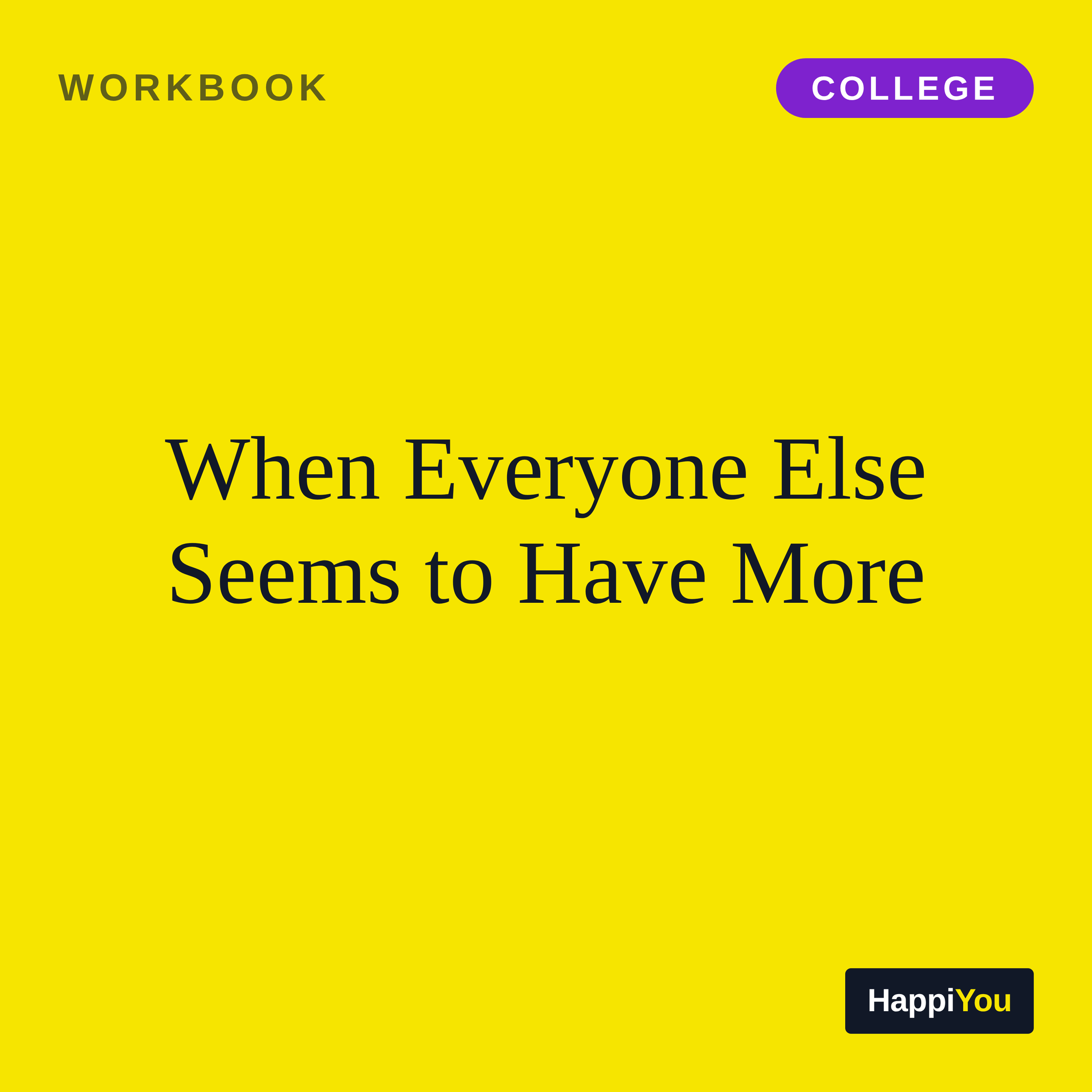 When Everyone Else Seems to Have More