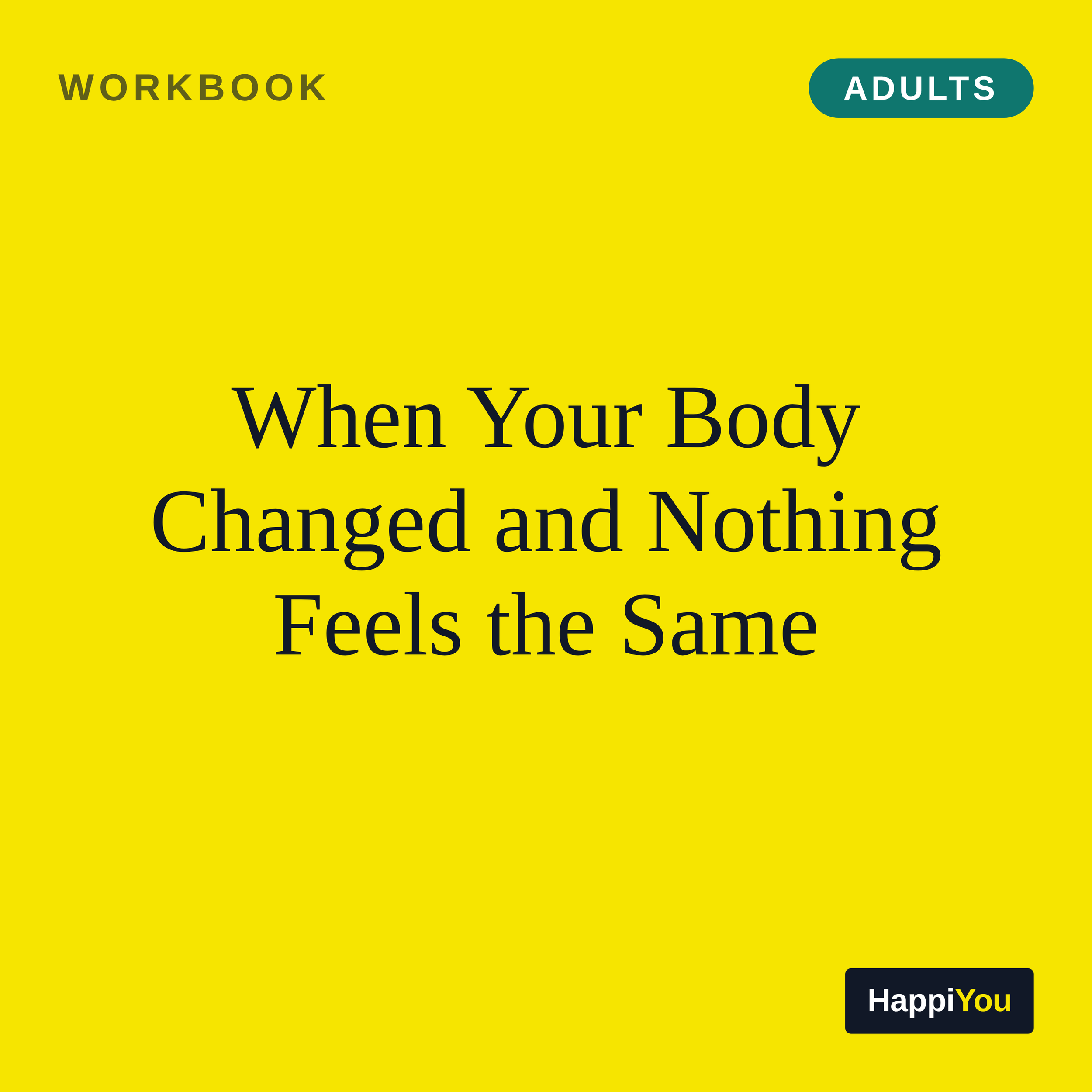 When Your Body Changed and Nothing Feels the Same