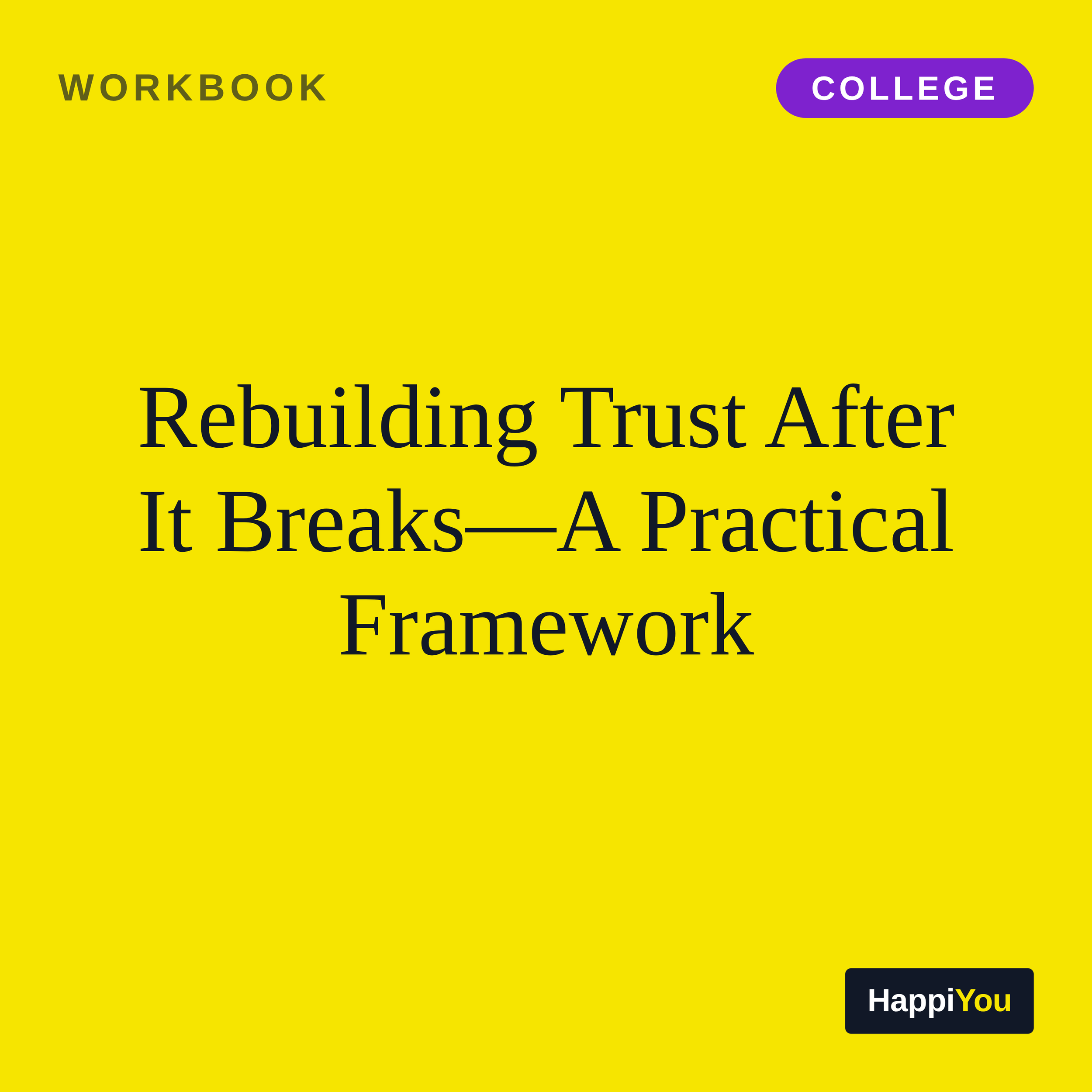 Rebuilding Trust After It Breaks