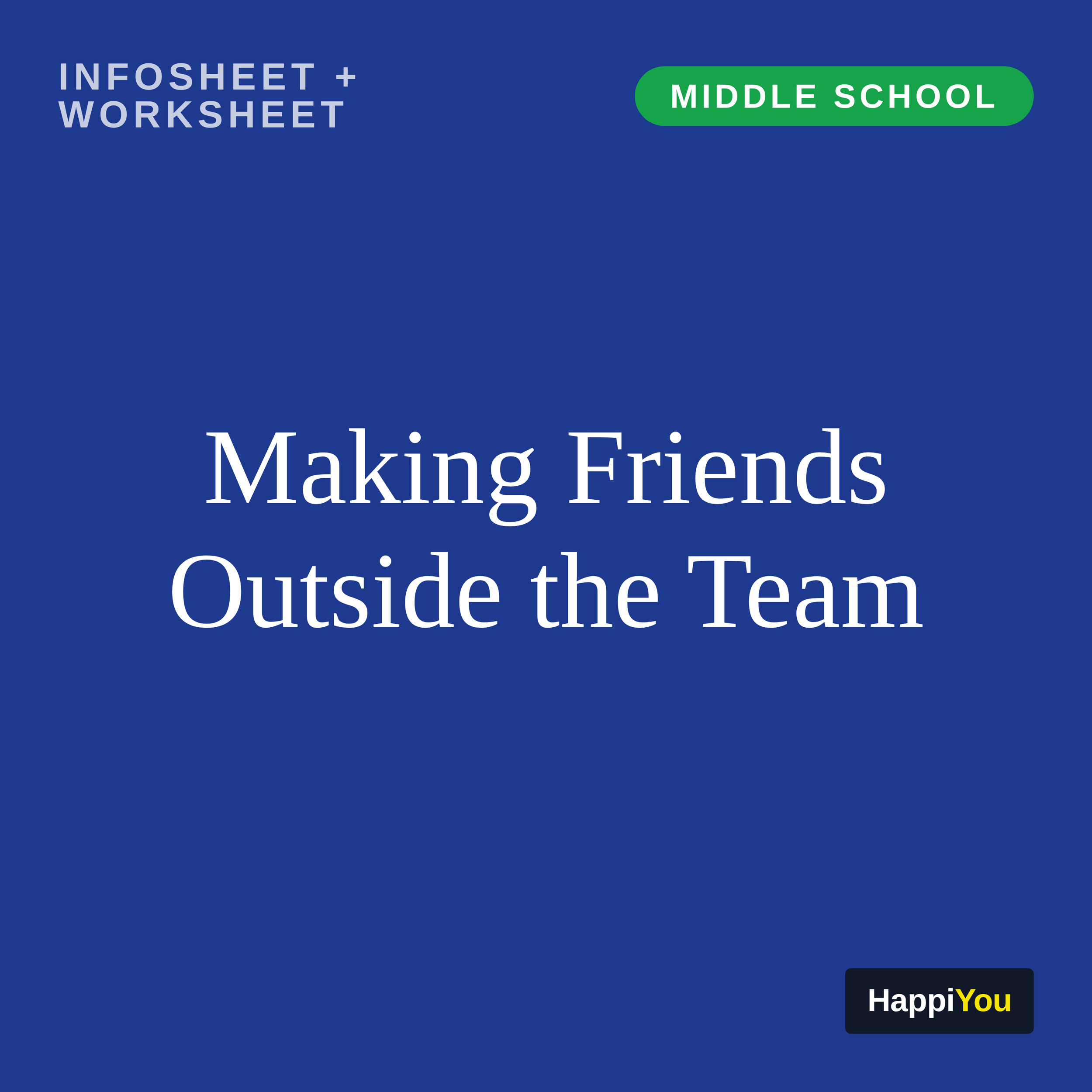 Making Friends Outside the Team