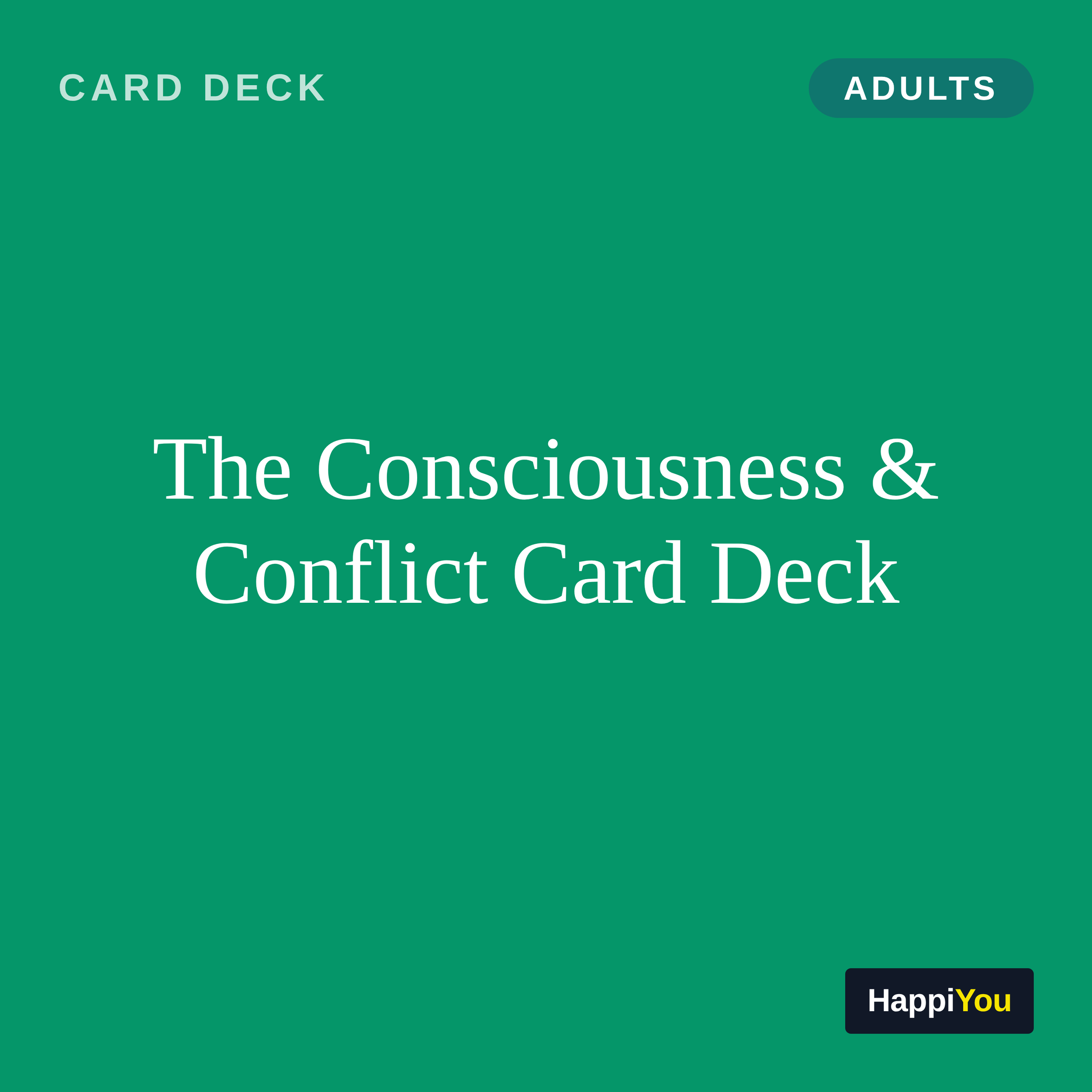 The Consciousness & Conflict Card Deck