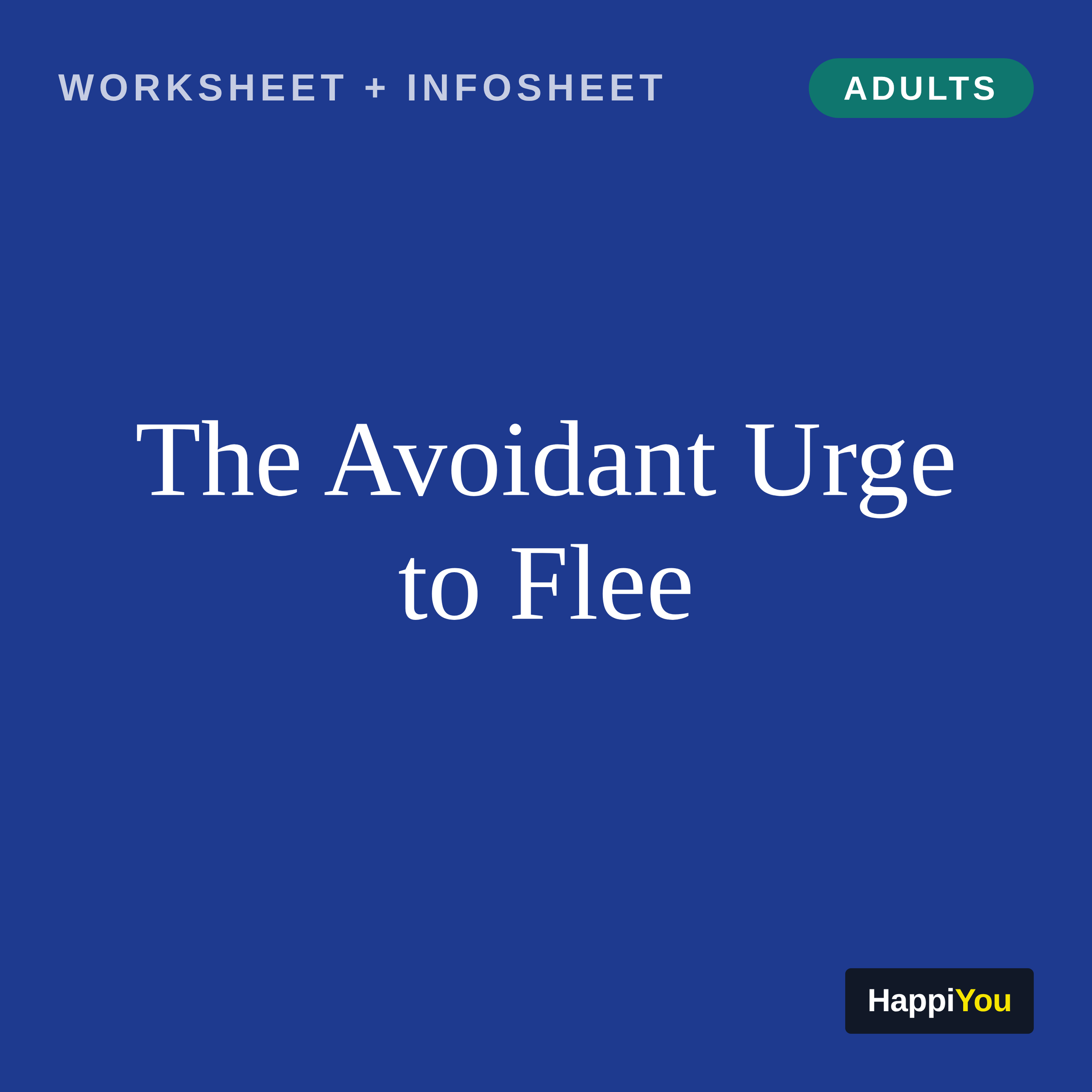 The Avoidant Urge to Flee