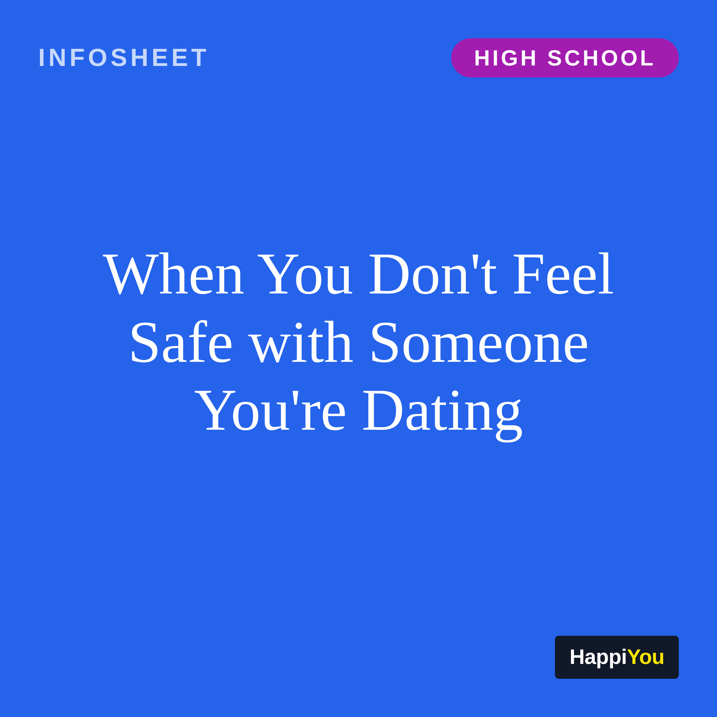 When You Don't Feel Safe with Someone You're Dating