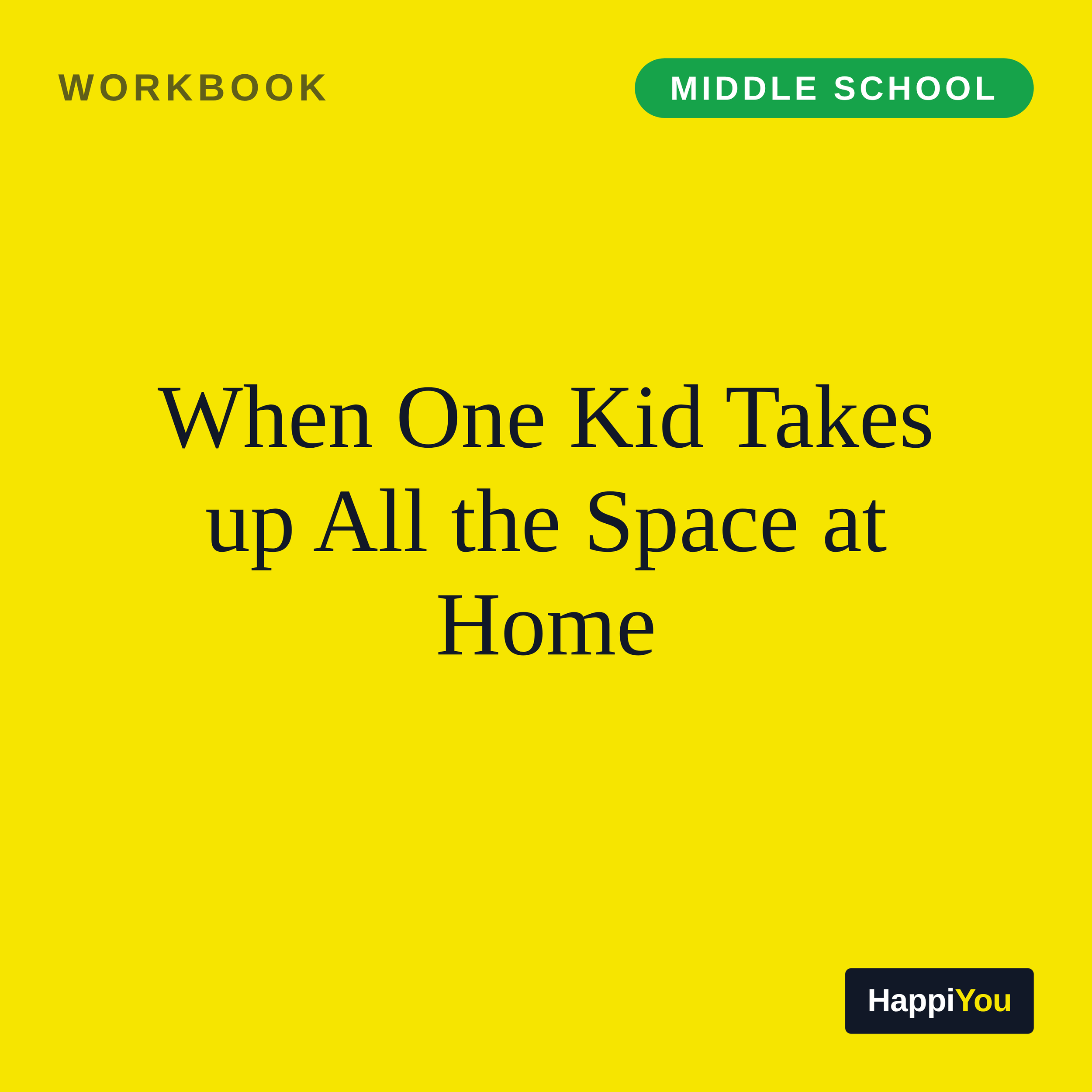 When One Kid Takes Up All the Space at Home