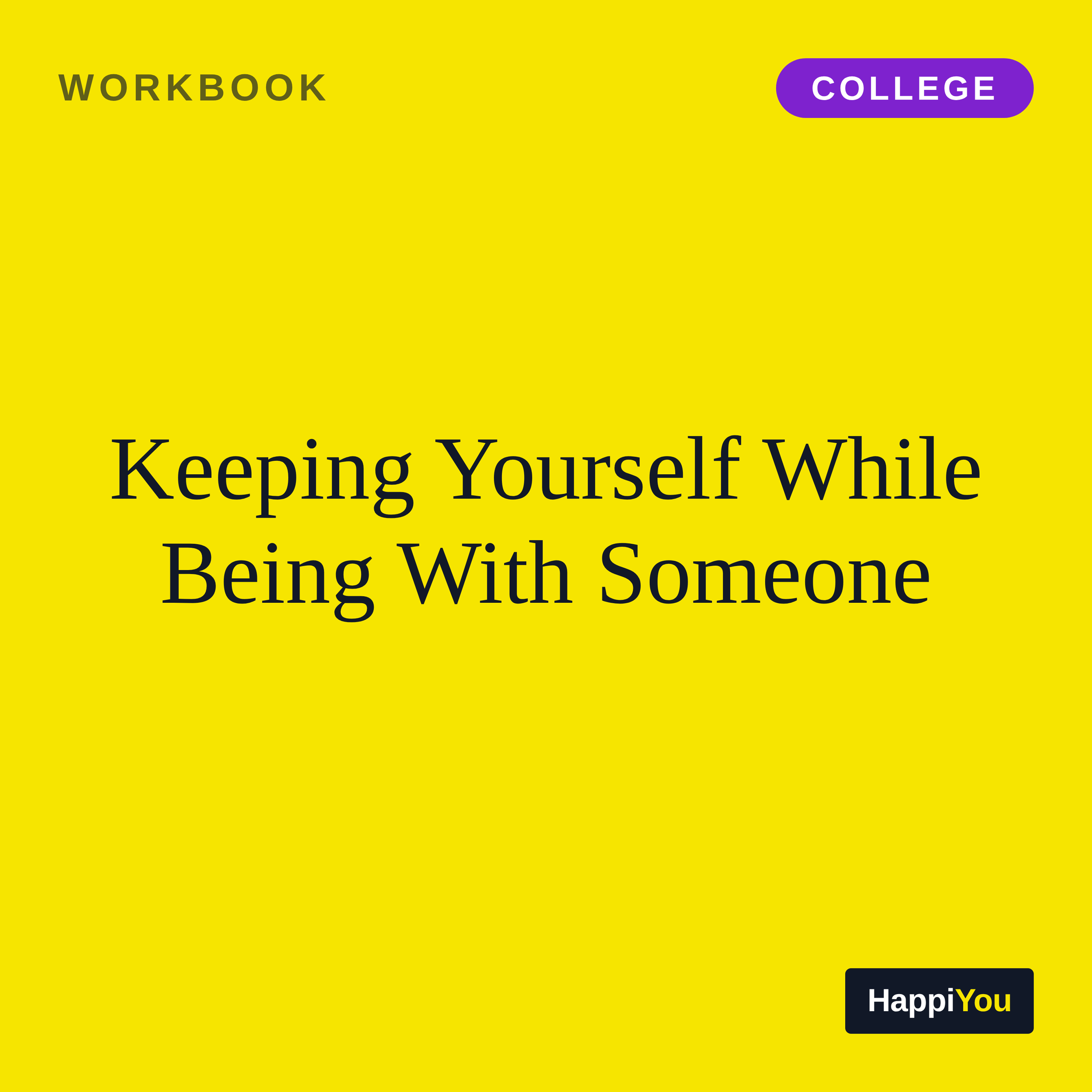 Keeping Yourself While Being with Someone