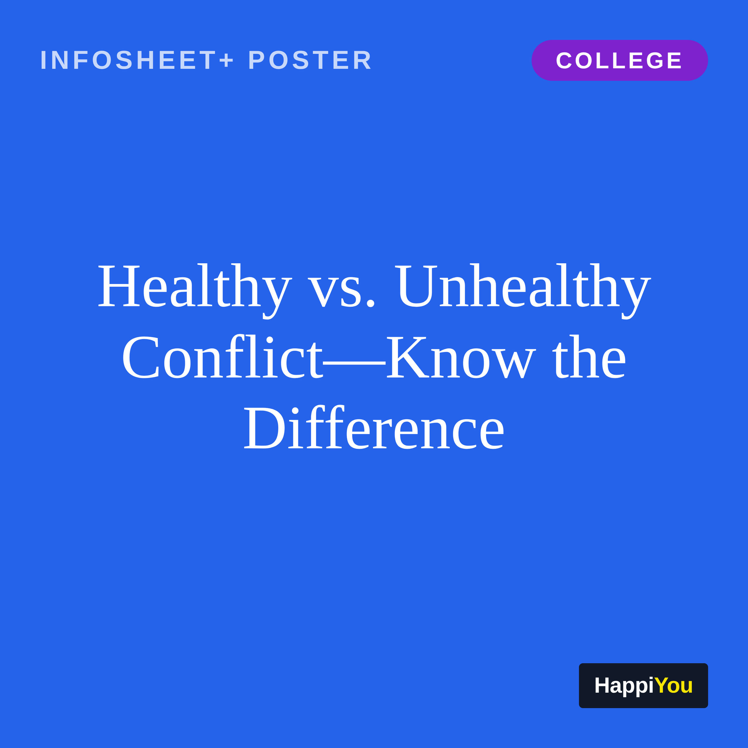 Healthy vs. Unhealthy Conflict