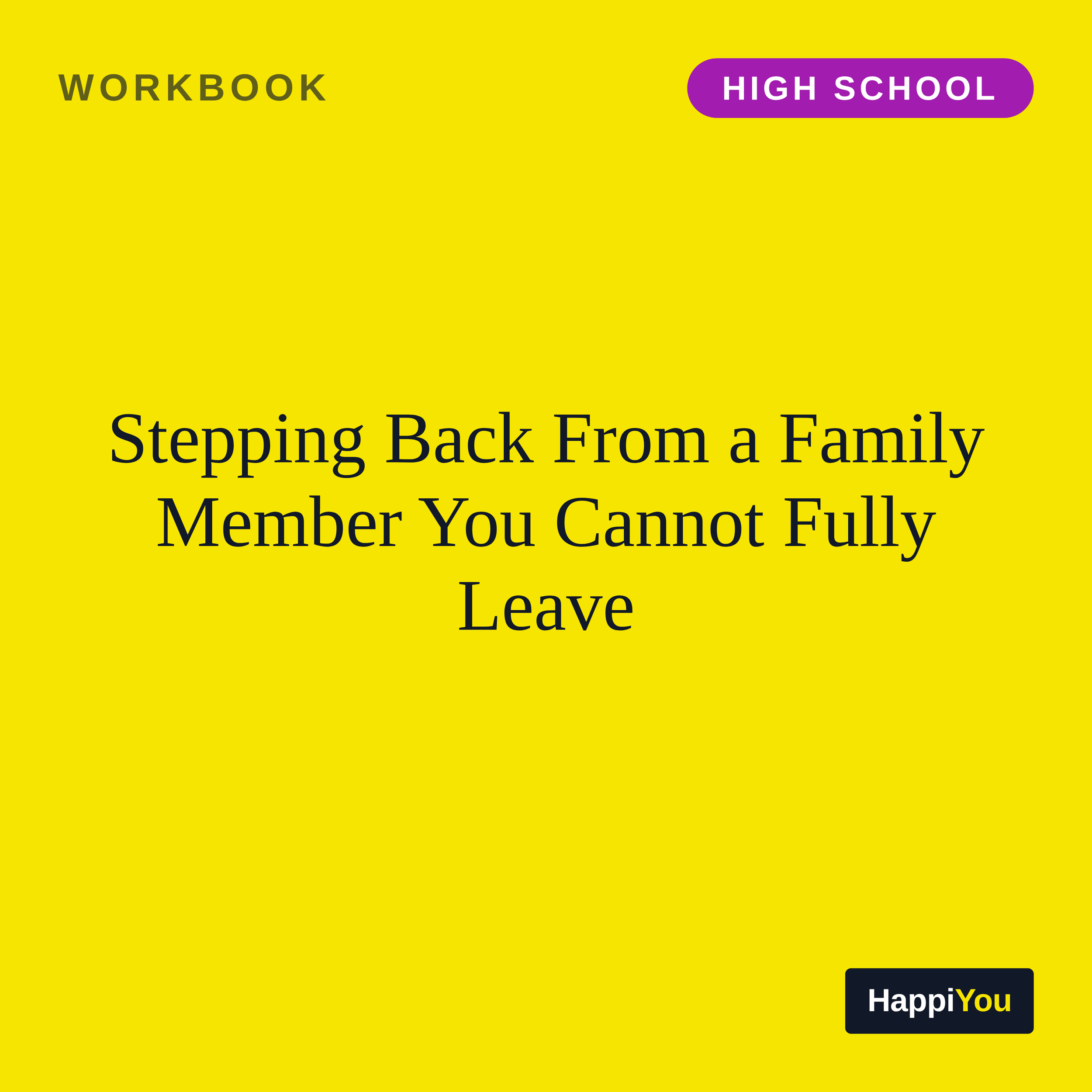 Stepping Back from a Family Member You Cannot Fully Leave