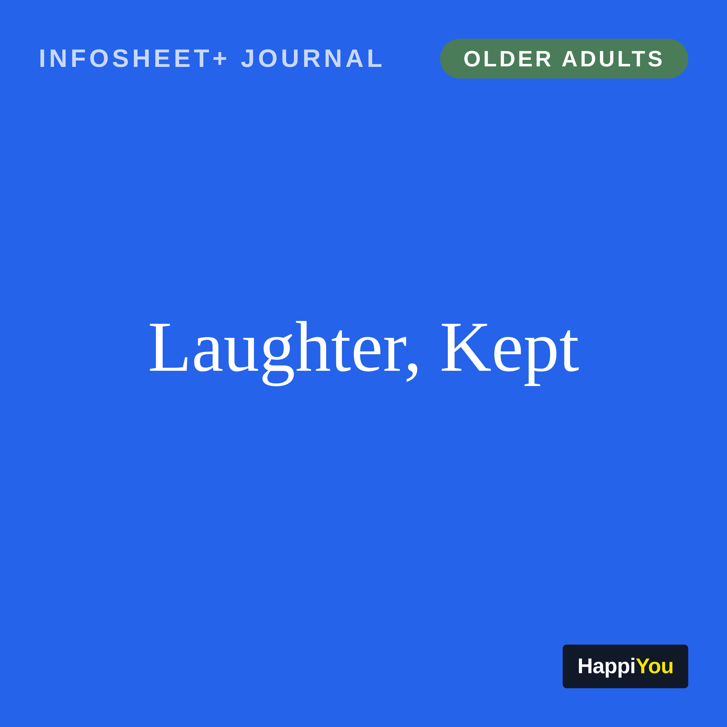 Laughter, Kept
