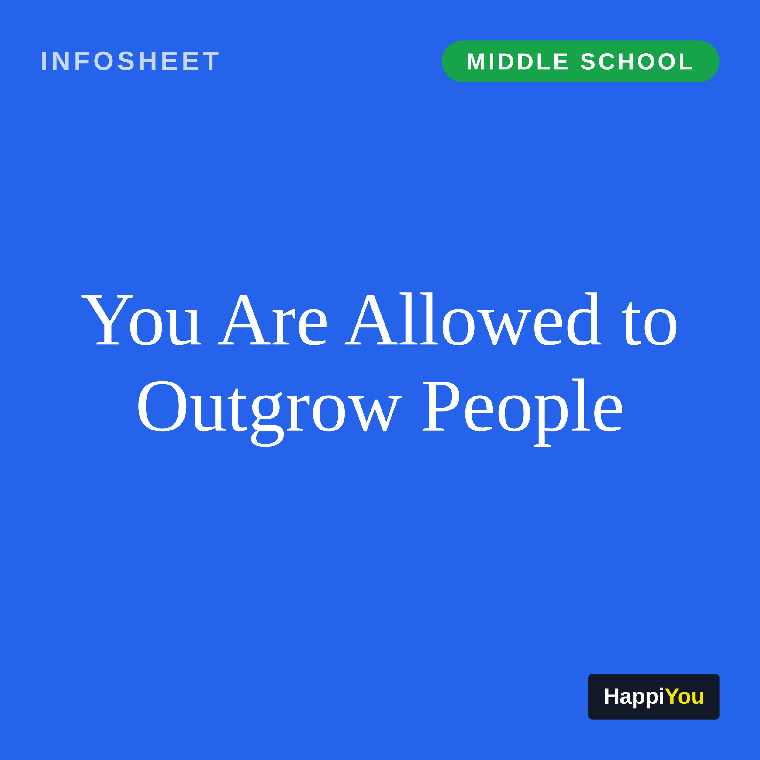 You Are Allowed to Outgrow People