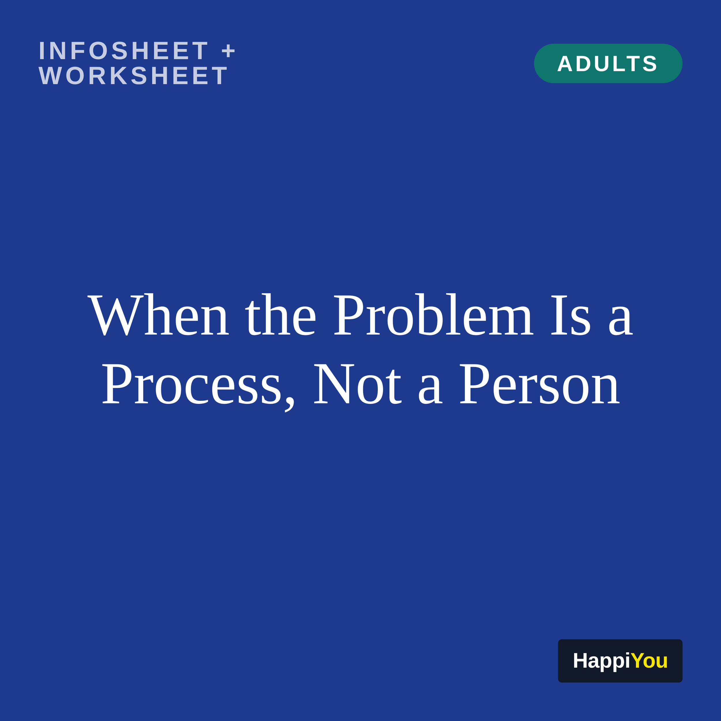 When the Problem Is a Process, Not a Person