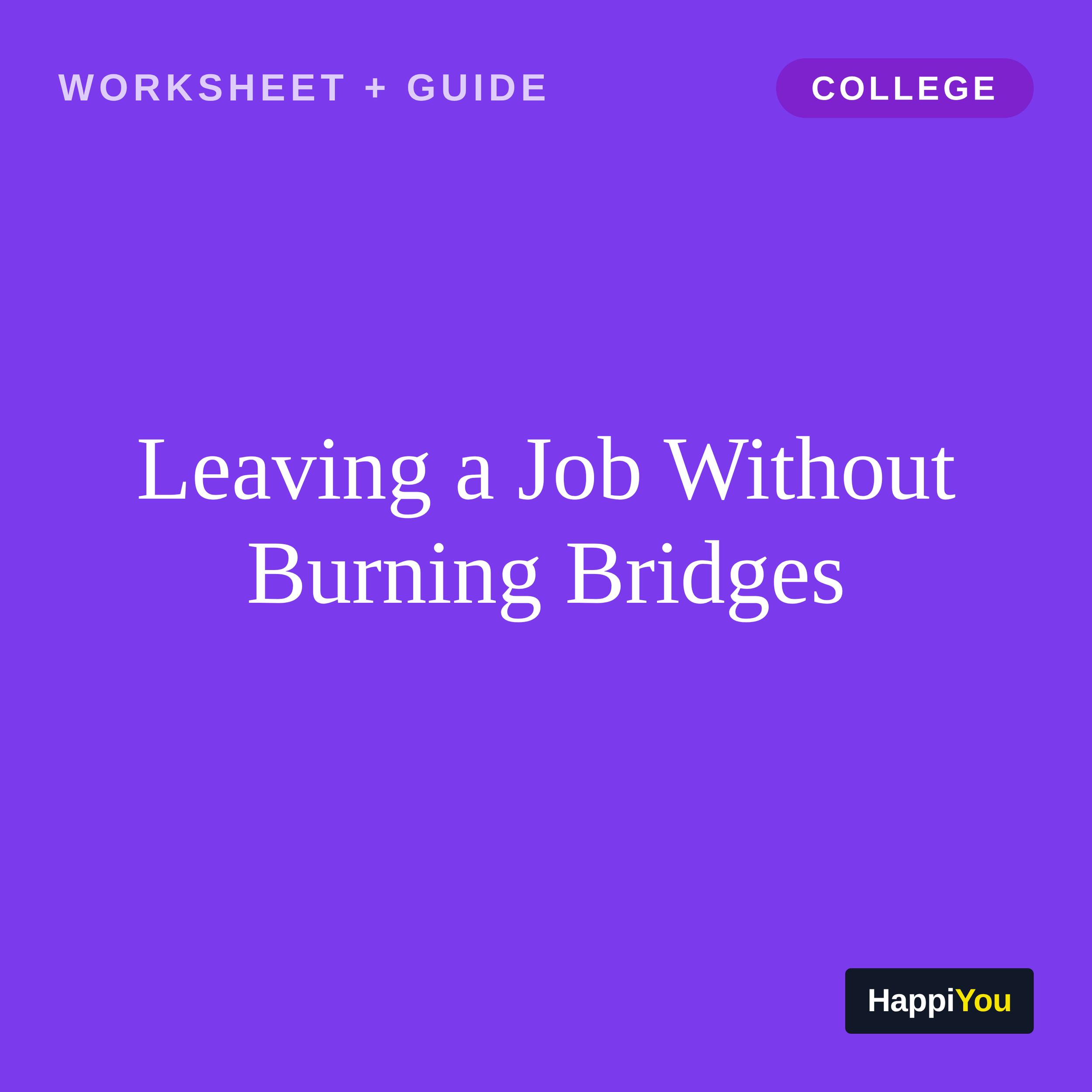 Leaving a Job Without Burning Bridges