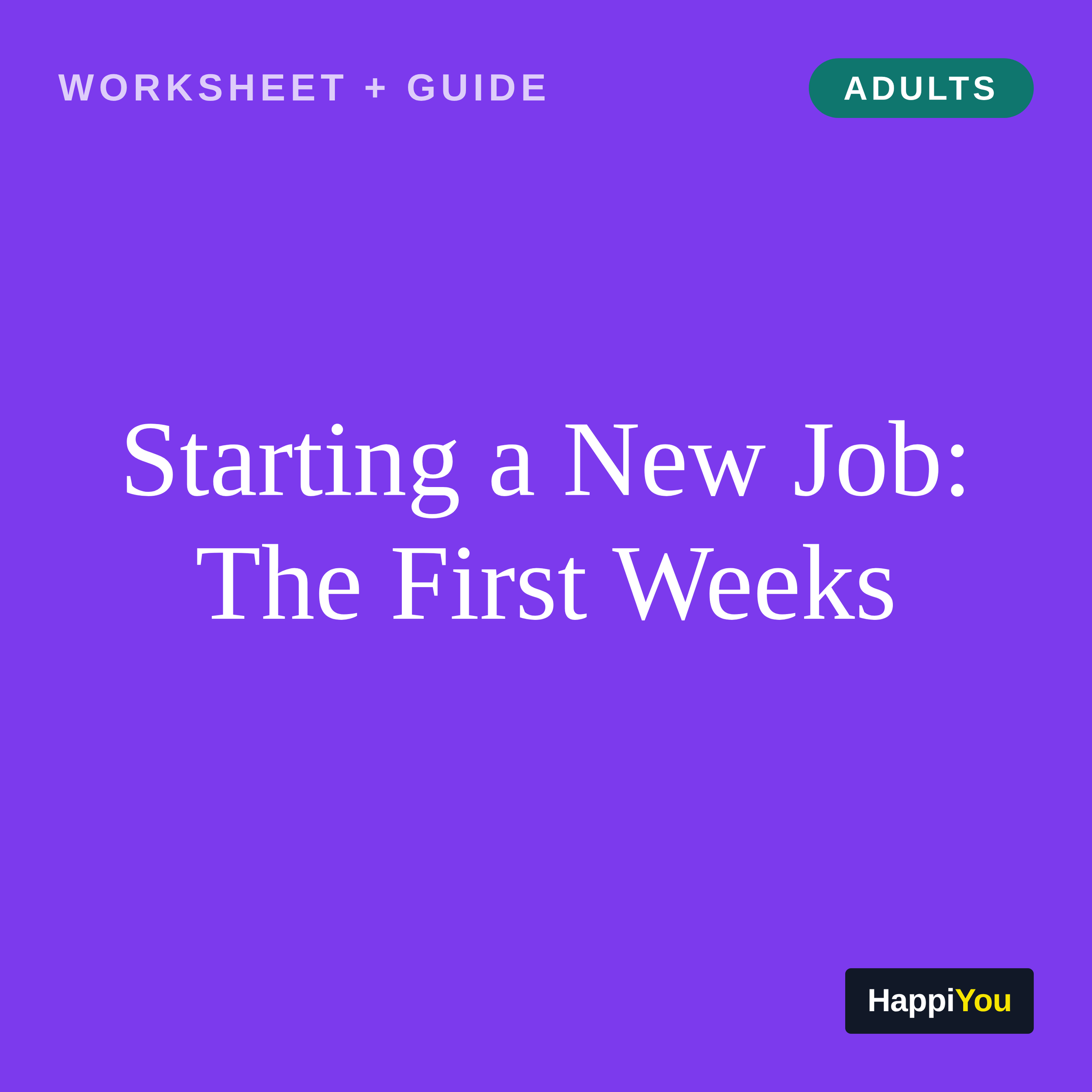 Starting a New Job: The First Weeks