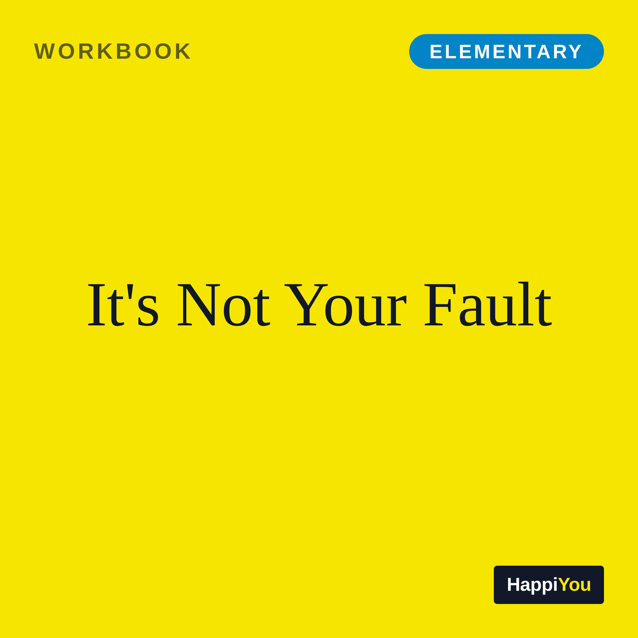 It's Not Your Fault